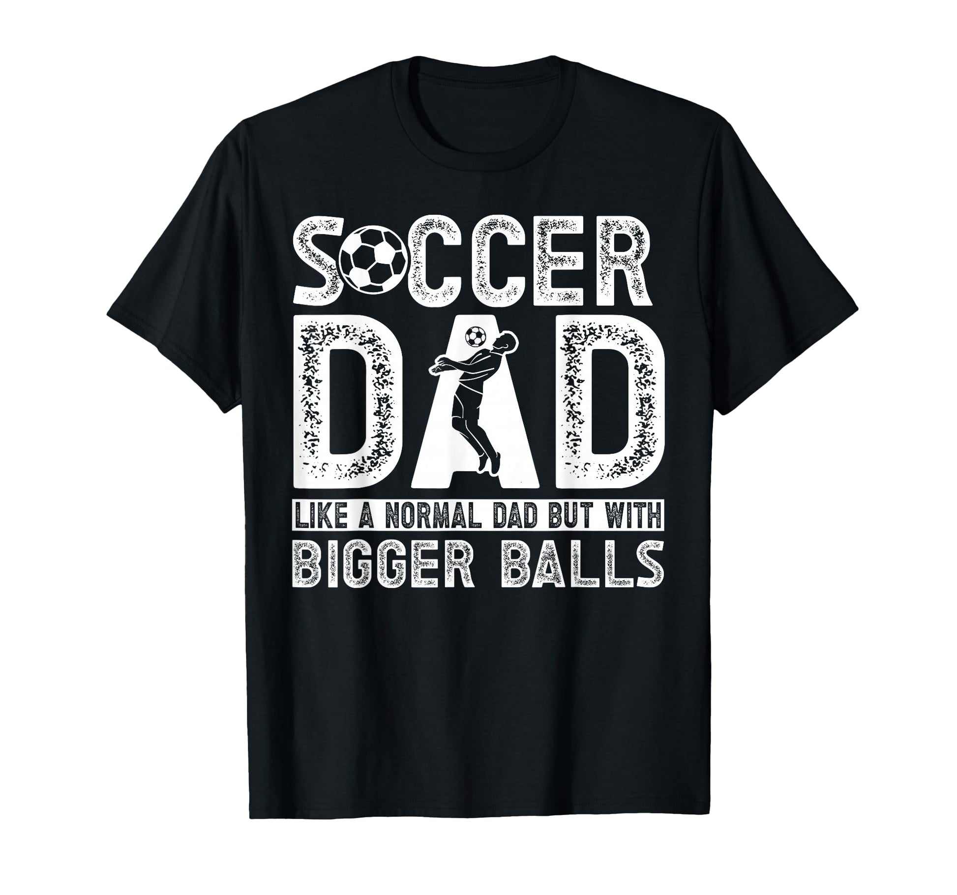 Soccer Dad T-Shirt - Streetwear Style Unisex - T-Shirt, Sweatshirt, Hoodie