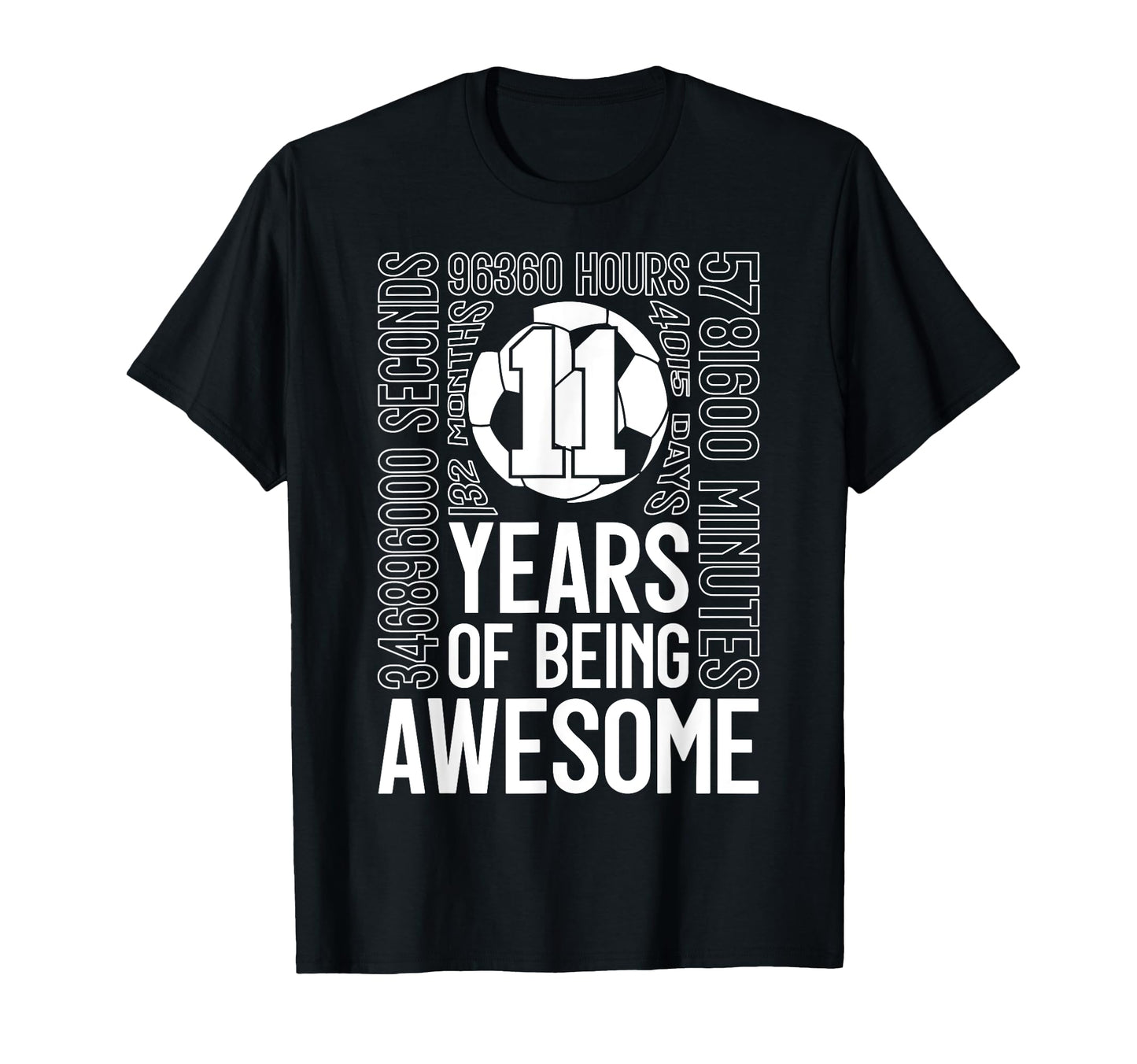 11 Years Being Awesome Soccer 11Th T-Shirt - Novelty Apparel for Adults - T-Shirt, Sweatshirt, Hoodie