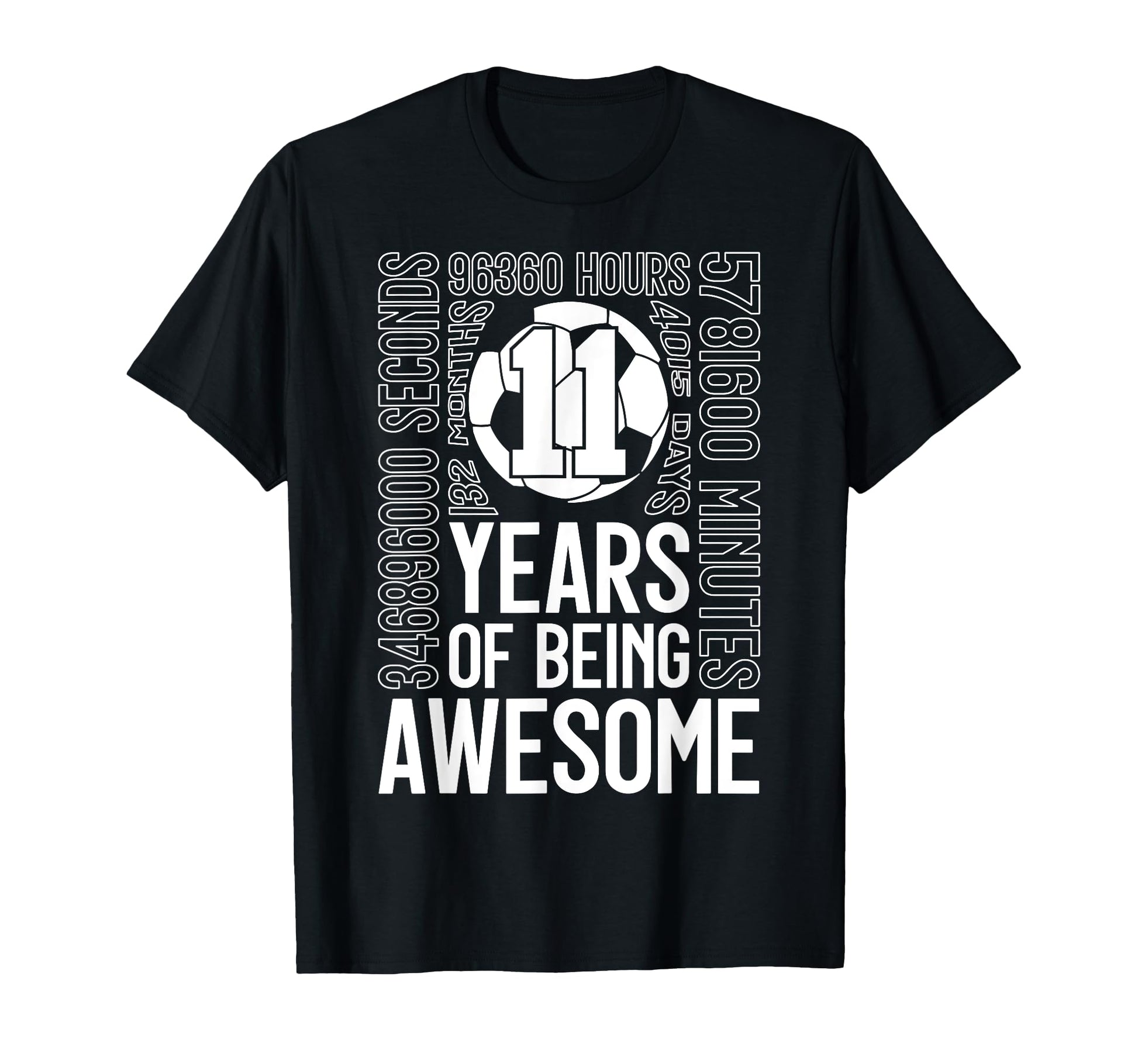 11 Years Being Awesome Soccer 11Th T-Shirt - Novelty Apparel for Adults - T-Shirt, Sweatshirt, Hoodie