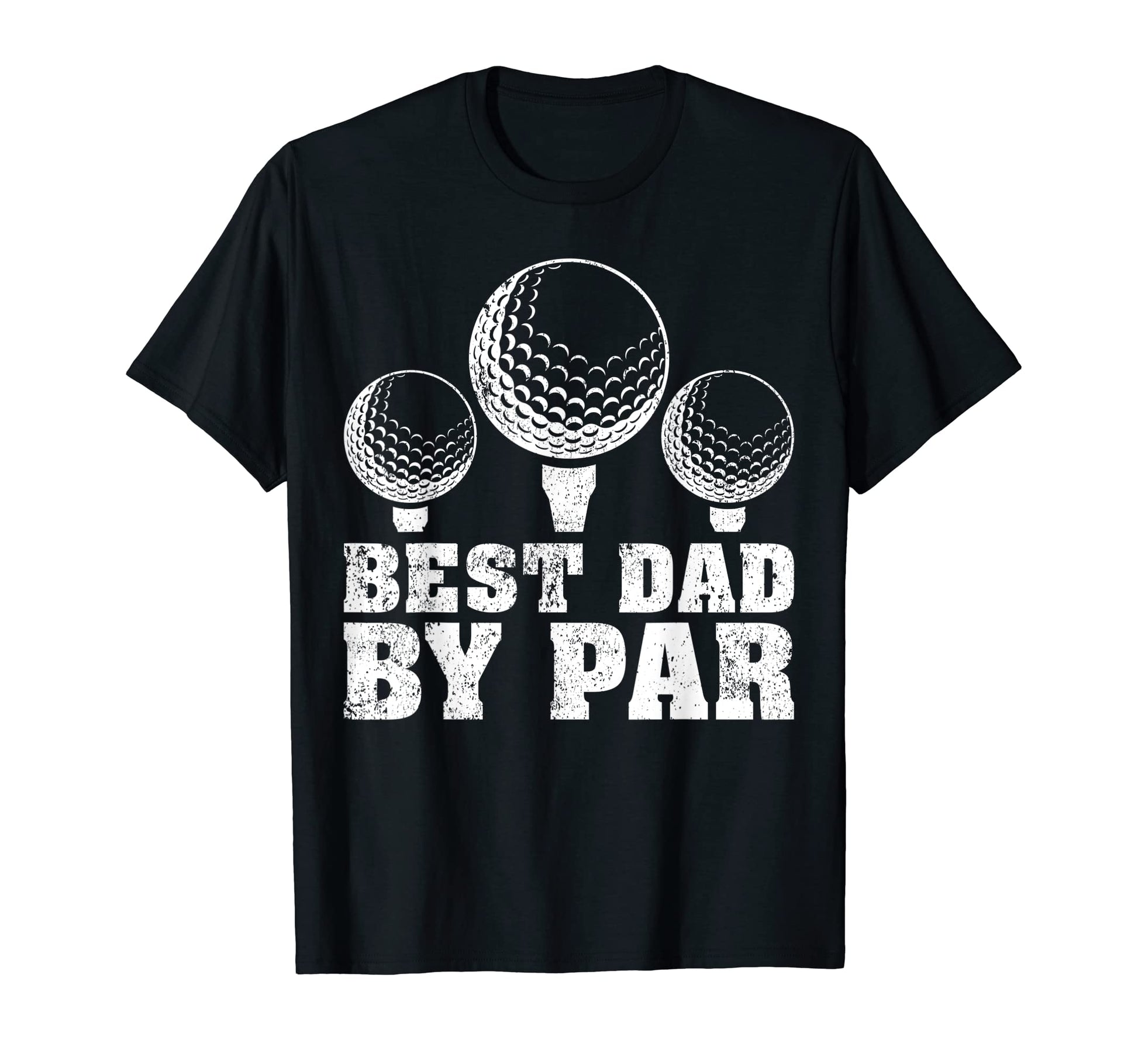 Mens Funny Best Dad Par Golf Dad T-Shirt - Streetwear Style Men Women - T-Shirt, Sweatshirt, Hoodie