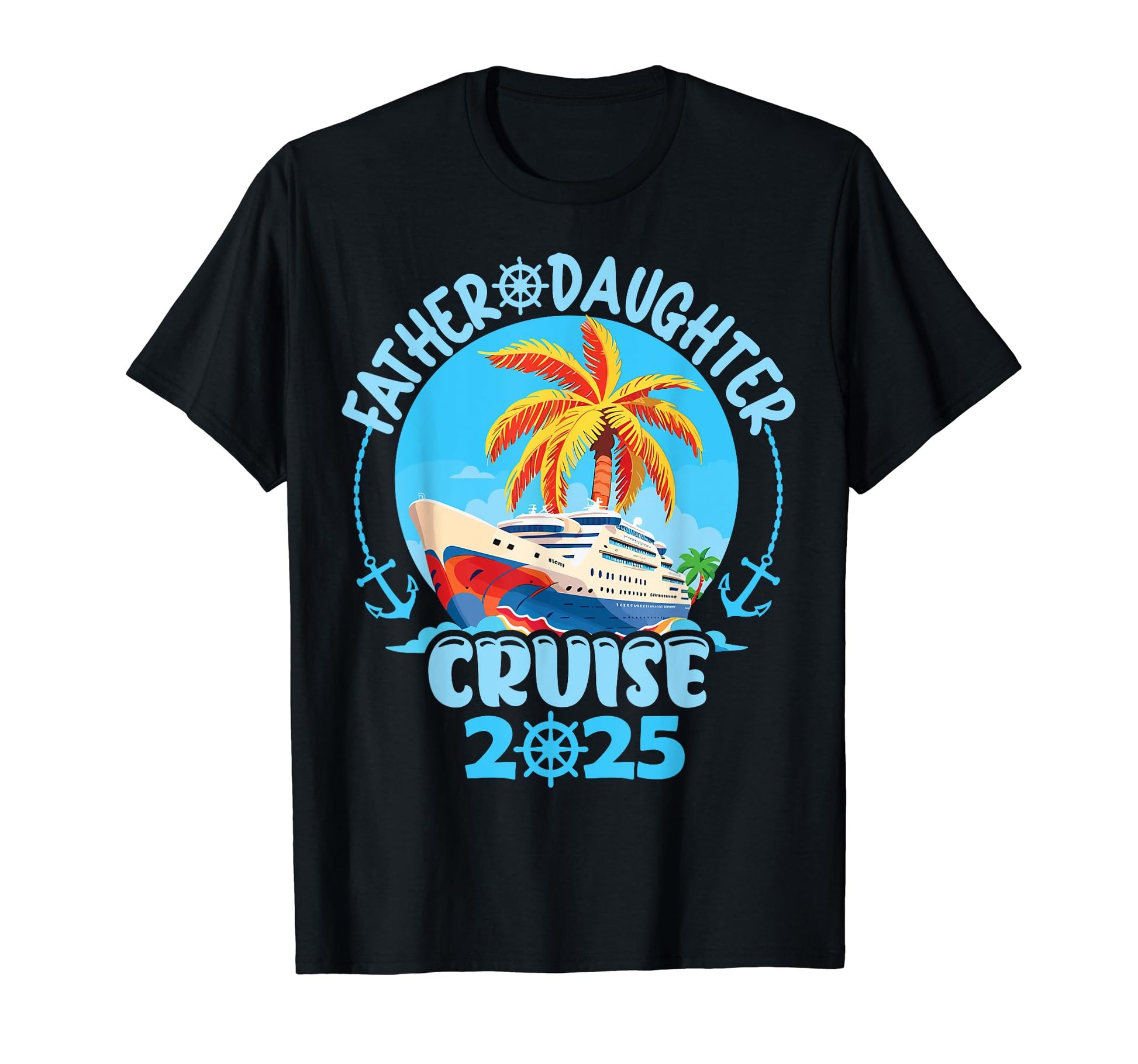 Dad And Daughters Cruise 2025 Vacation T-Shirt - Graphic Print Men Women - T-Shirt, Sweatshirt, Hoodie