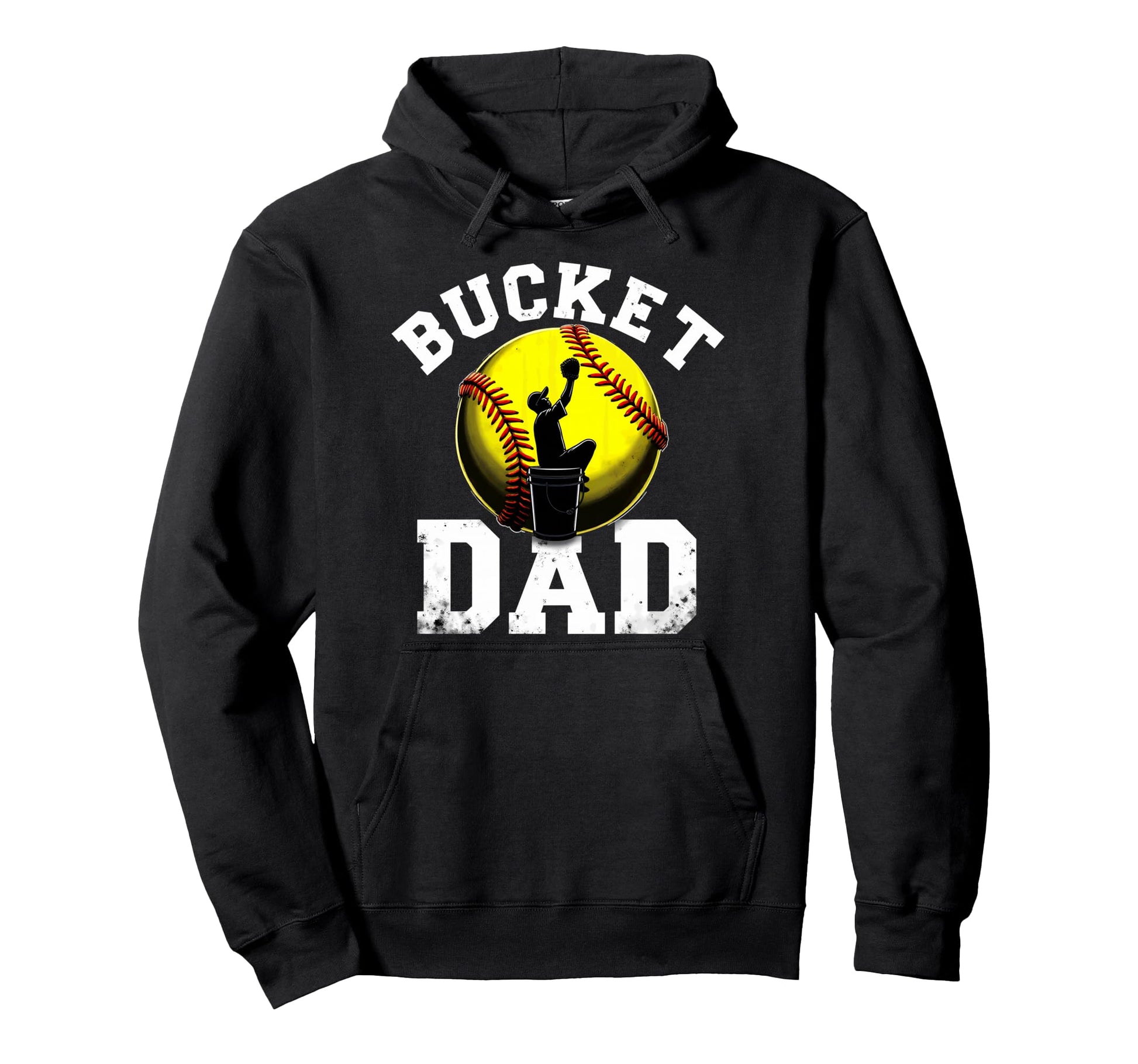 Daddy Bucket Dad Softball Hoodie - Casual Everyday Wear Men Women - T-Shirt, Sweatshirt, Hoodie