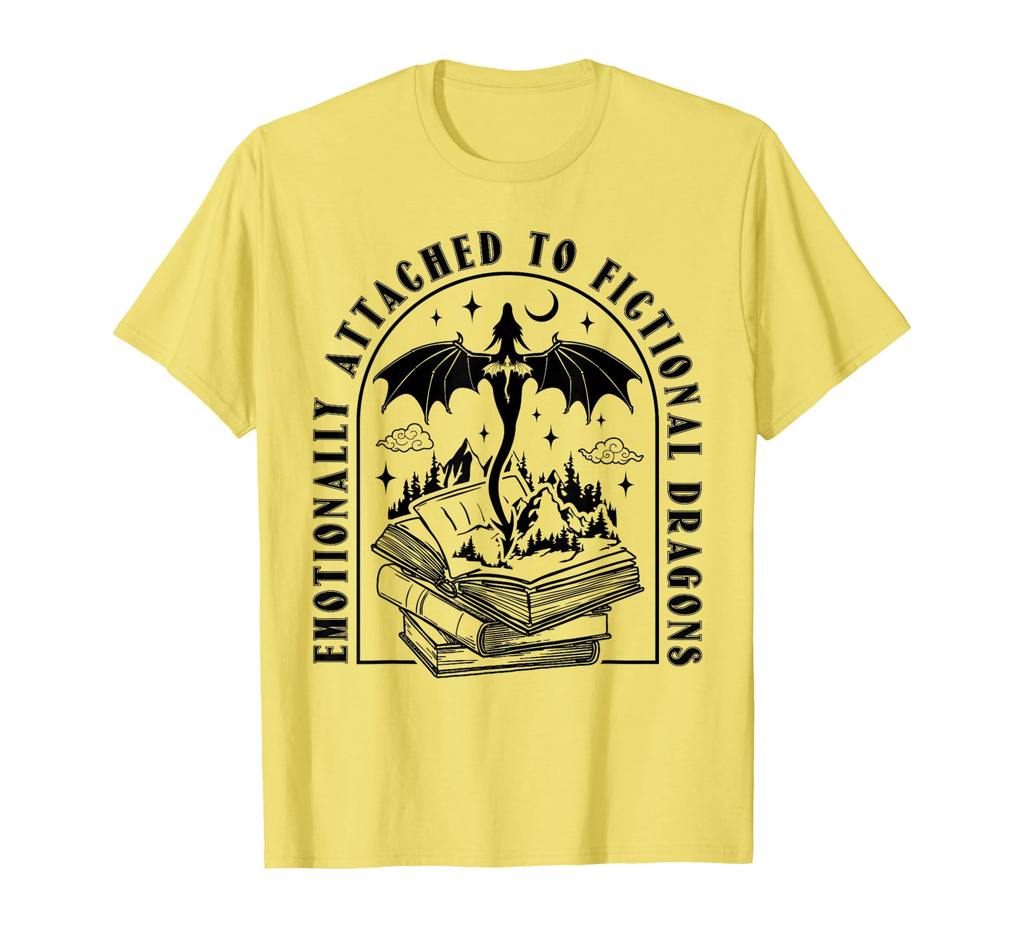 Emotionally Attached To Fictional Dragons T-Shirt - Unique Graphic Unisex - T-Shirt, Sweatshirt, Hoodie