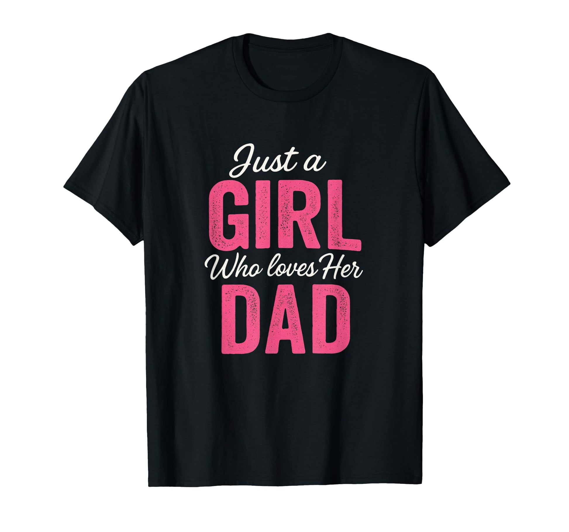 Just Who Loves Her Dad Matching Outfit T-Shirt - Aesthetic Graphic Unisex - T-Shirt, Sweatshirt, Hoodie