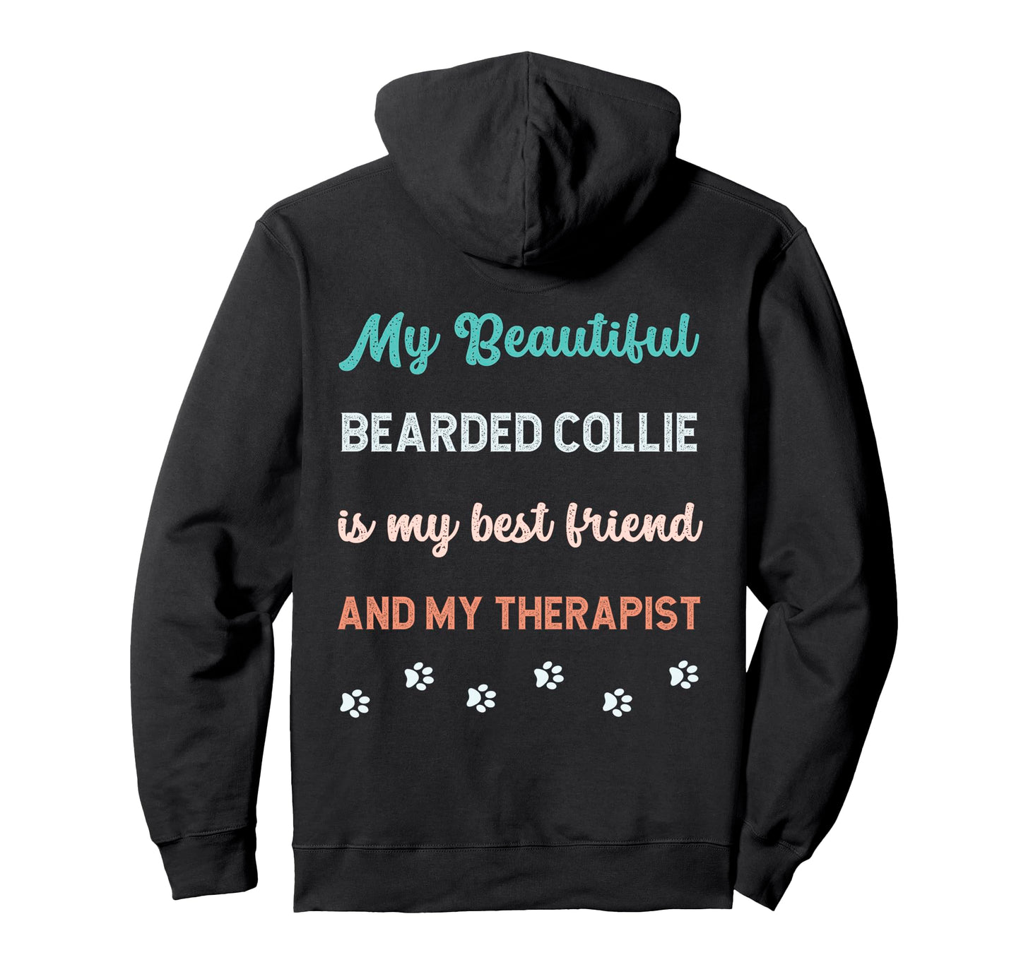 Bearded Collie Dog Dad Mom Friend And Hoodie - Unique Graphic Men Women - T-Shirt, Sweatshirt, Hoodie