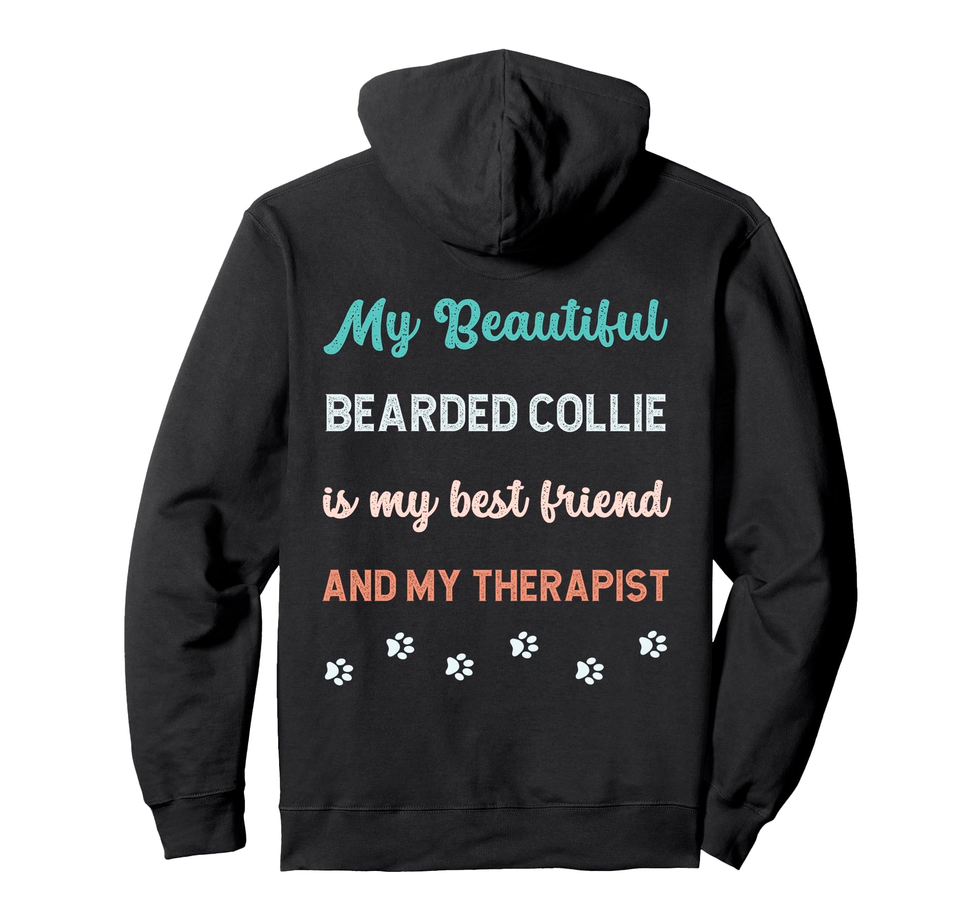 Bearded Collie Dog Dad Mom Friend And Hoodie - Unique Graphic Men Women - T-Shirt, Sweatshirt, Hoodie