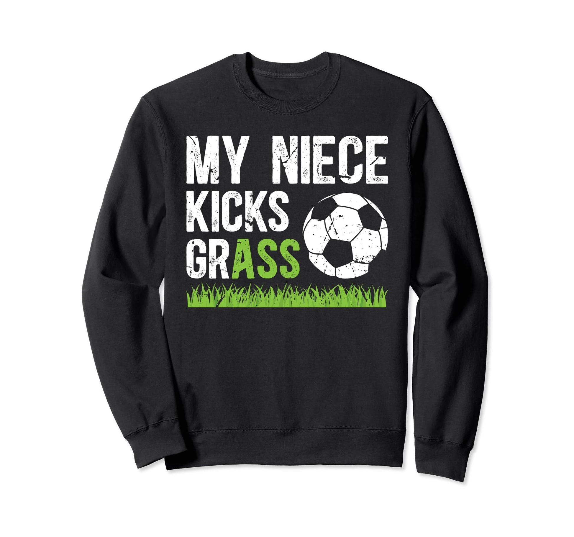 My Niece Soccer Uncle Soccer Sweatshirt - Aesthetic Graphic Men Women - T-Shirt, Sweatshirt, Hoodie