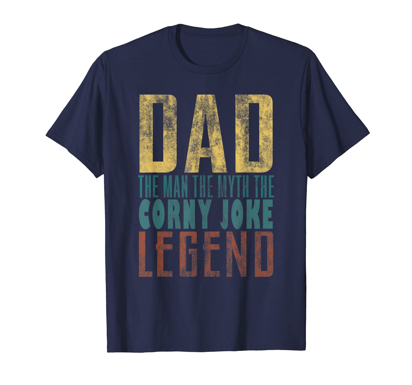 Mens Fathers Day Corny Joke Legend Dad T-Shirt - Graphic Print for Adults - T-Shirt, Sweatshirt, Hoodie