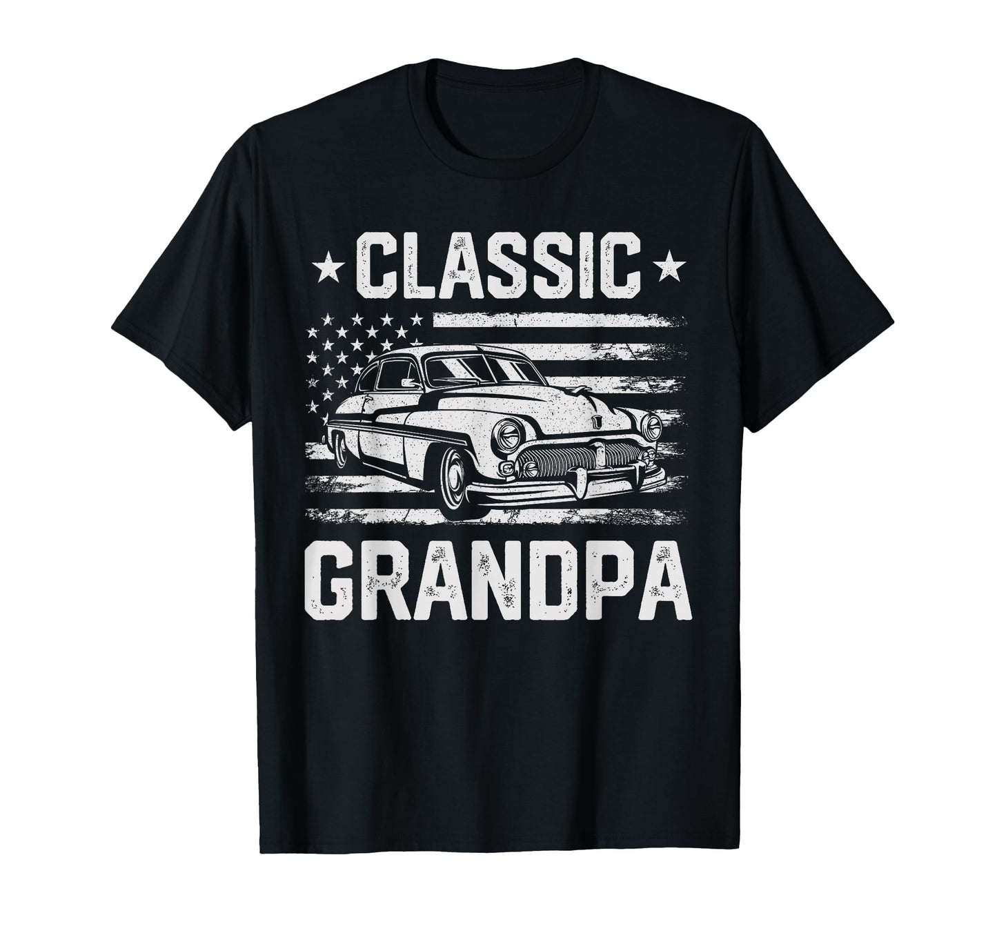 Grandpa Funny Car Lover Usa Flag T-Shirt - Fun Novelty Design Men Women - T-Shirt, Sweatshirt, Hoodie