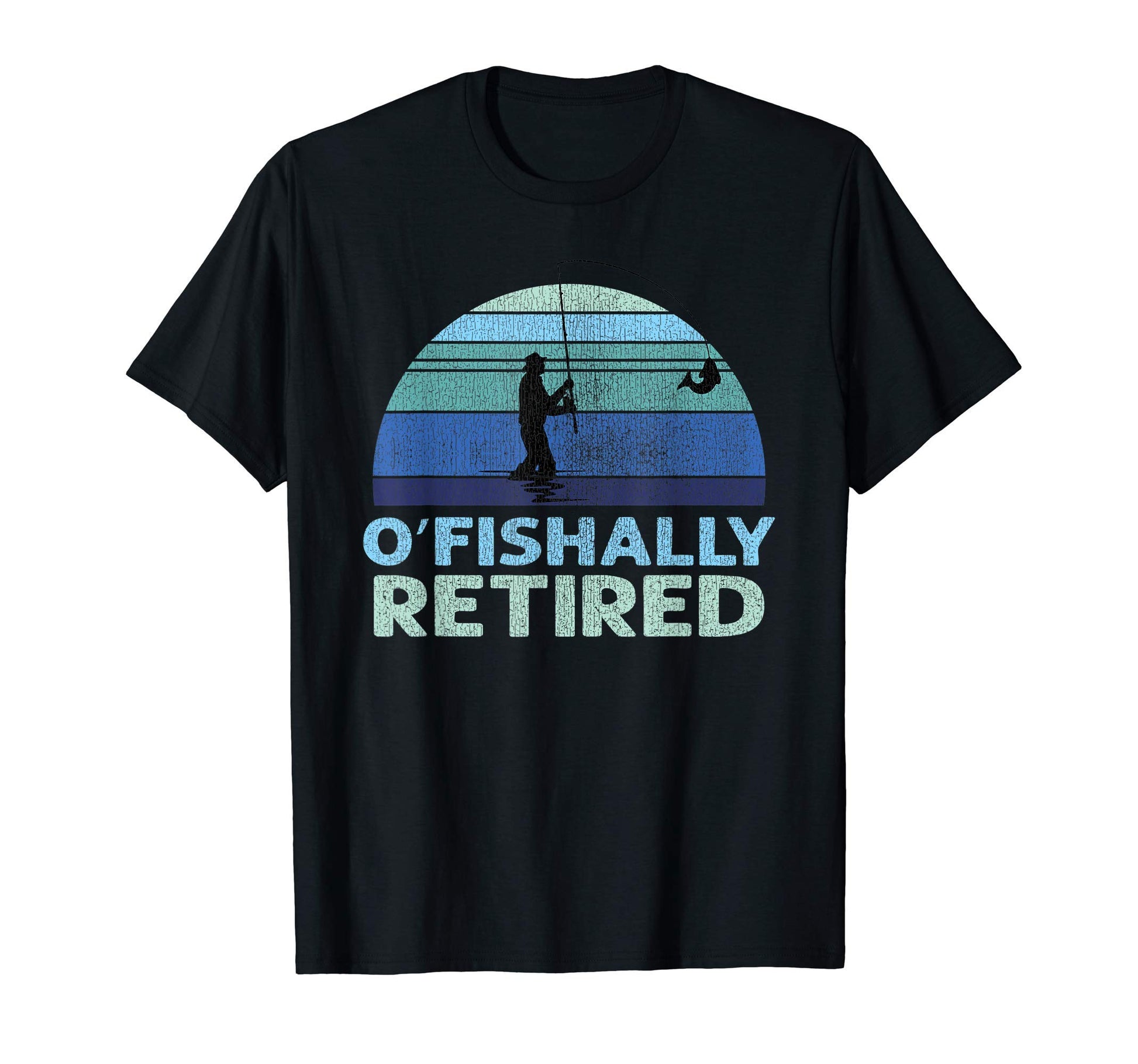 Ofishally Retired Fishing Retirement Dad T-Shirt - Unique Graphic Men Women - T-Shirt, Sweatshirt, Hoodie