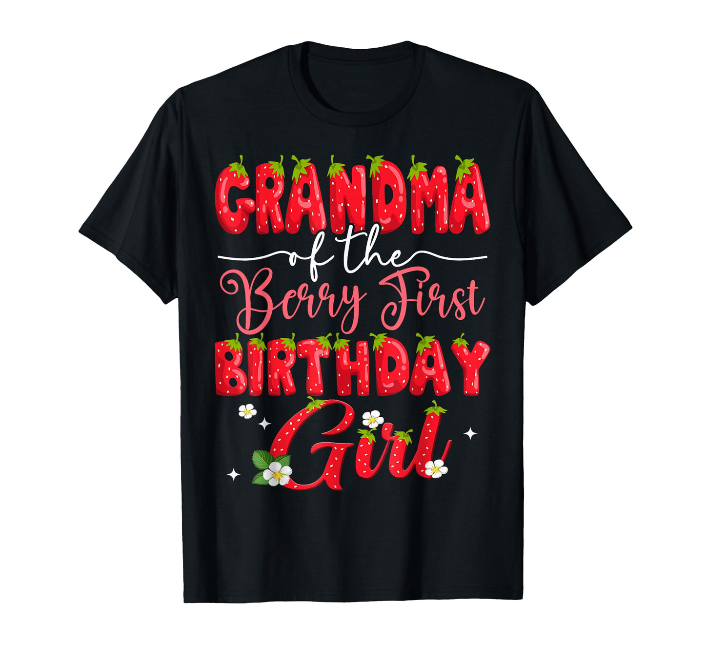 Grandma Berry First Birthday T-Shirt - Fun Novelty Design Unisex - T-Shirt, Sweatshirt, Hoodie