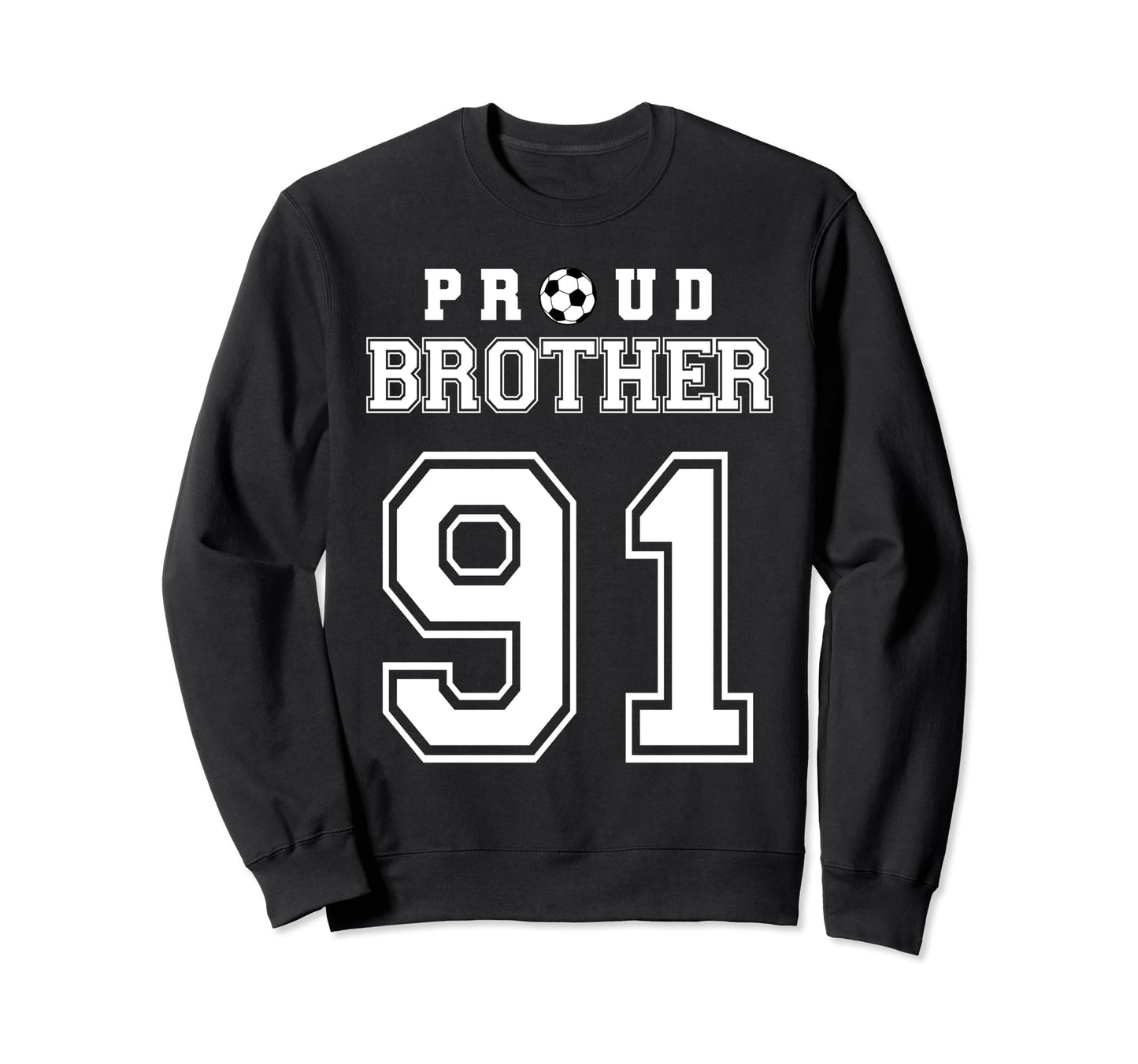 Number 91 Custom Proud Soccer Sweatshirt - Streetwear Style Men Women - T-Shirt, Sweatshirt, Hoodie