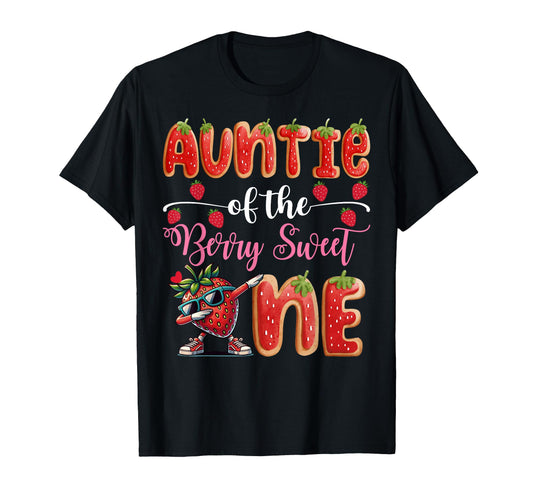 Auntie Berry Sweet One Strawberry T-Shirt - Trendy Graphic Men Women - T-Shirt, Sweatshirt, Hoodie