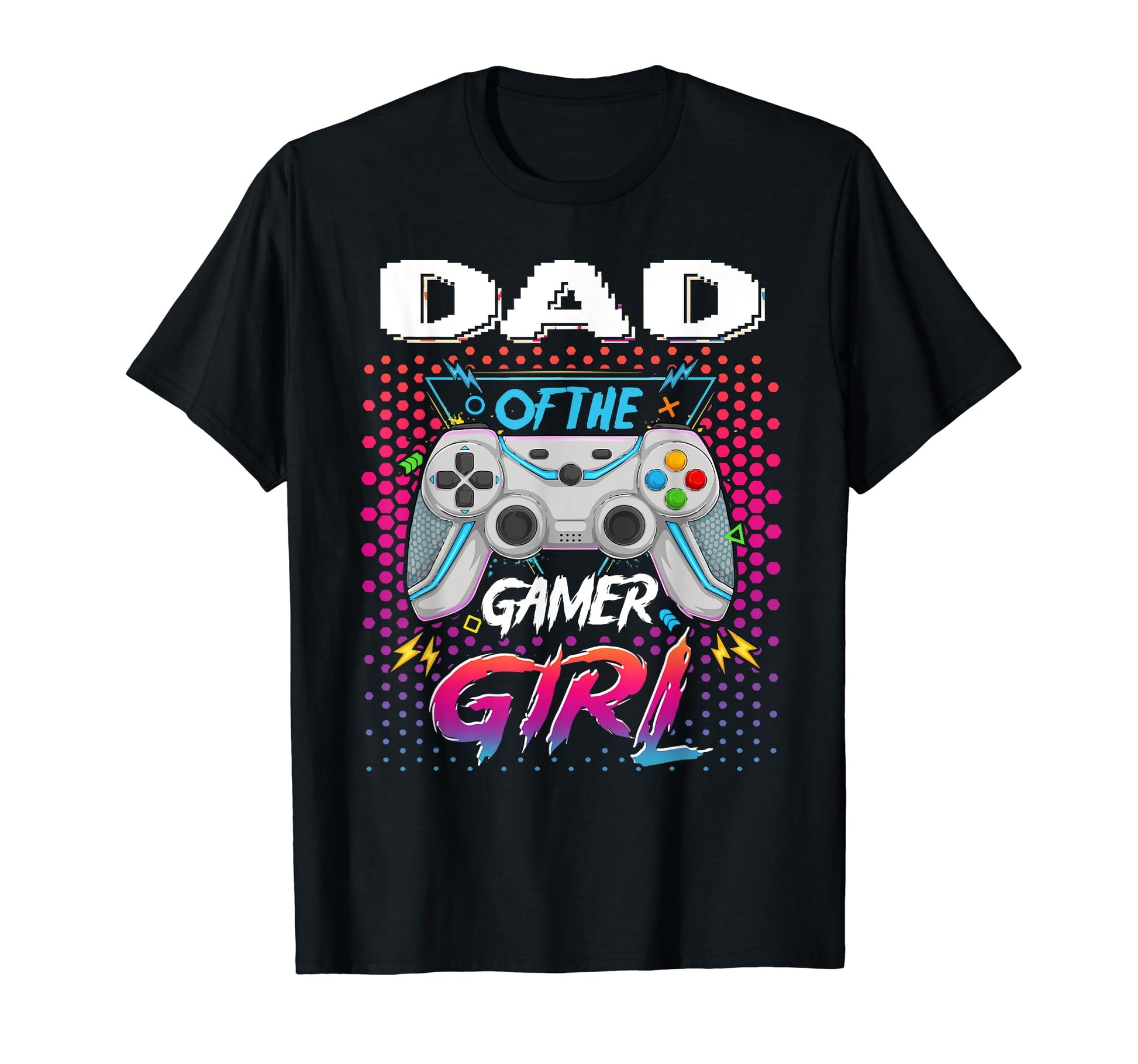 Gamer Dad Gamer Birthday T-Shirt - Casual Everyday Wear Men Women - T-Shirt, Sweatshirt, Hoodie