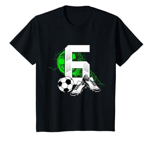 6Th Birthday Soccer Player Football 6 T-Shirt - Fun Novelty Design Unisex - T-Shirt, Sweatshirt, Hoodie