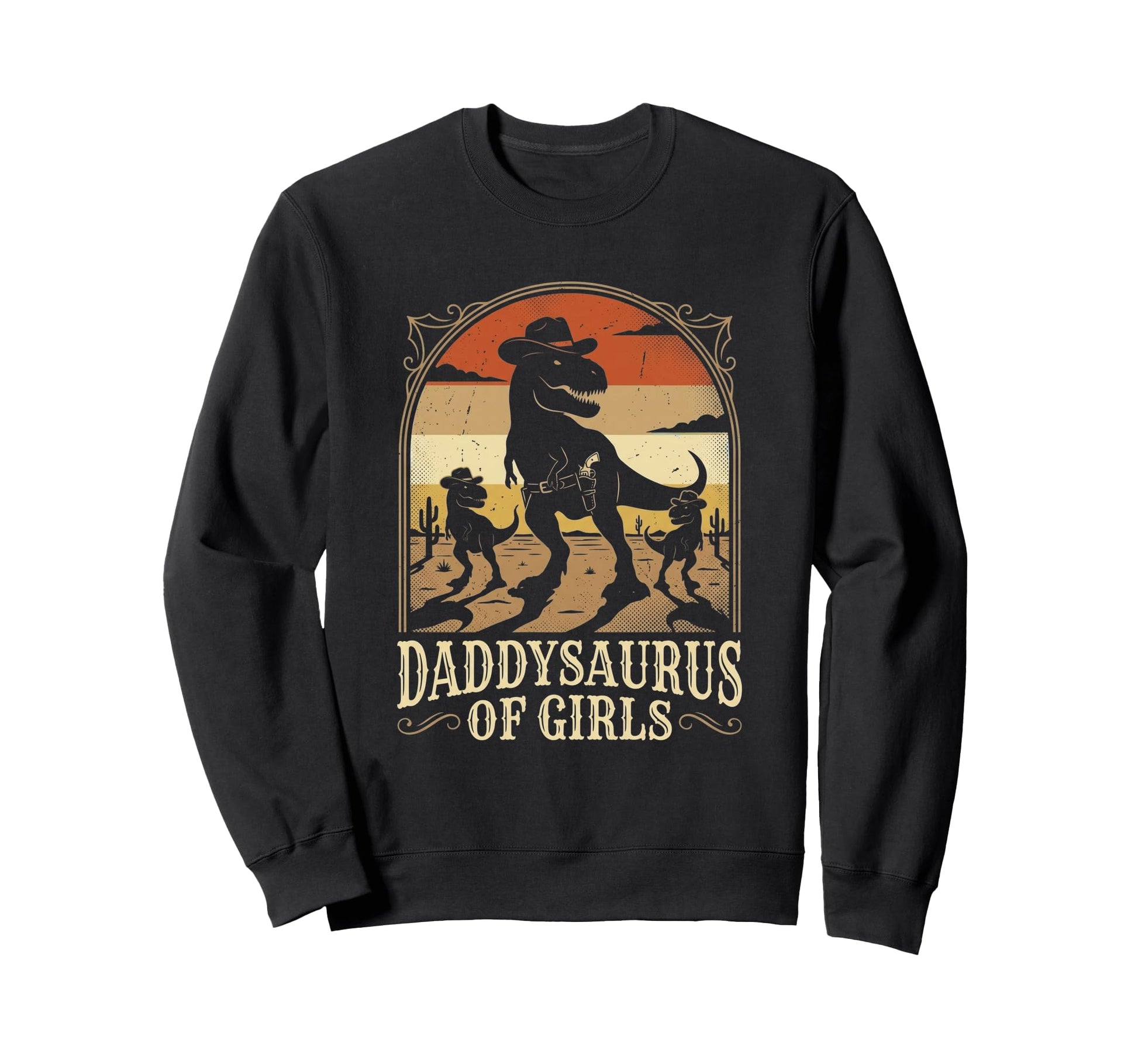 Daddy Saurus Daughter Dad Fathers Sweatshirt - Casual Everyday Wear Unisex - T-Shirt, Sweatshirt, Hoodie