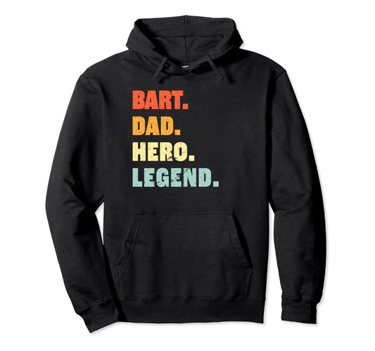 Bart Dad Hero Legend Personalized Hoodie - Unique Graphic for Adults - T-Shirt, Sweatshirt, Hoodie