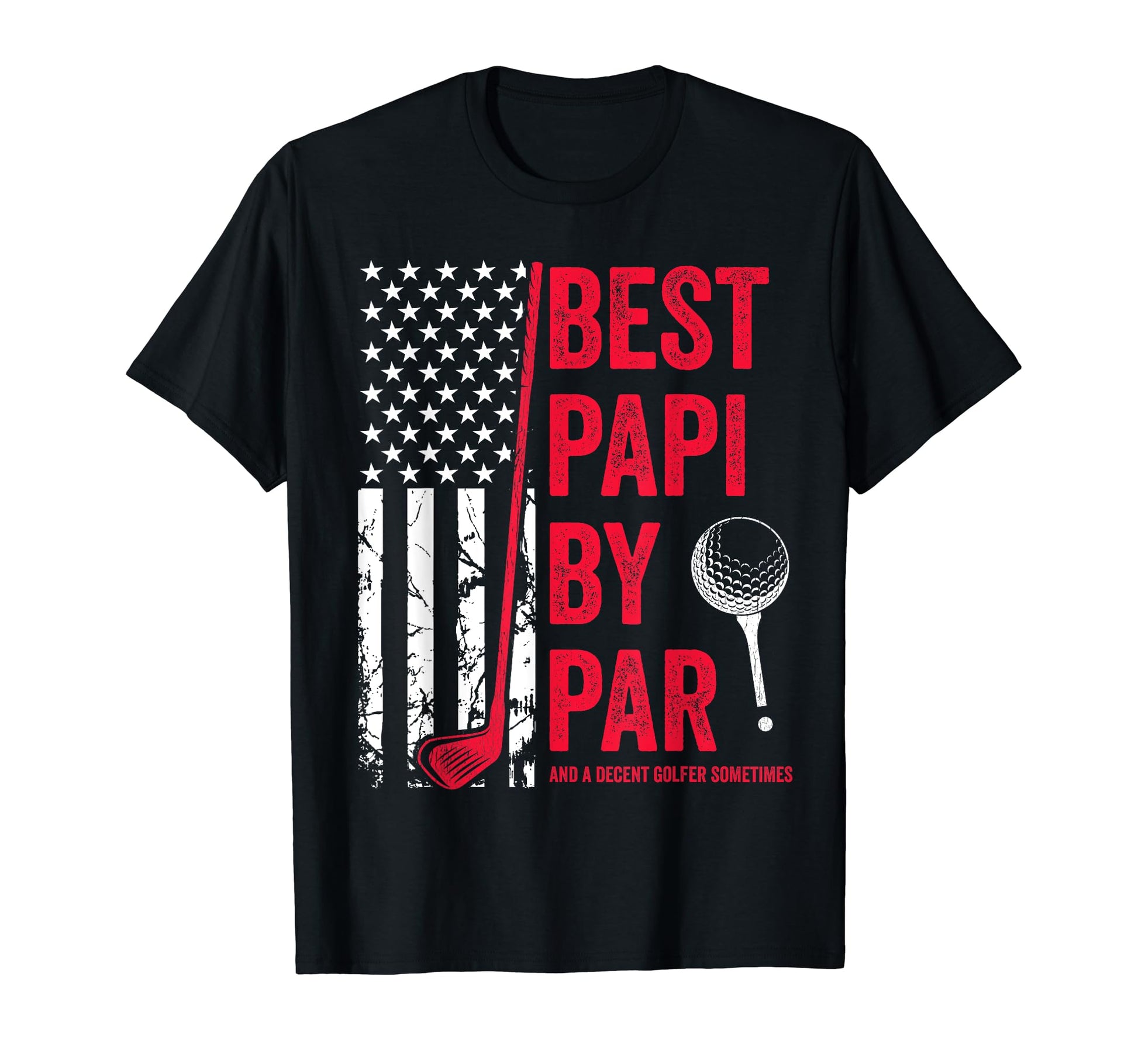 Best Papi Par Usa Flag Golf Fathers Day T-Shirt - Unique Graphic Men Women - T-Shirt, Sweatshirt, Hoodie