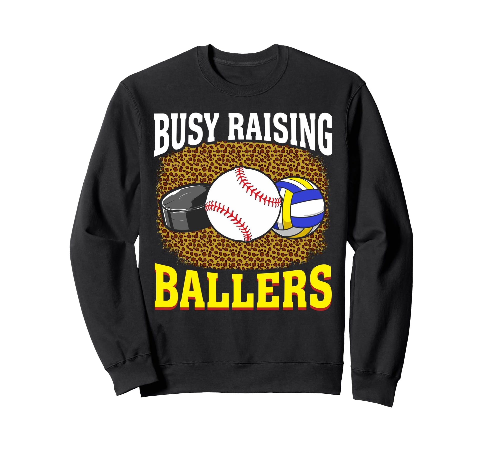 Busy Raising Ballers Baseball Hockey Sweatshirt - Graphic Print Unisex - T-Shirt, Sweatshirt, Hoodie