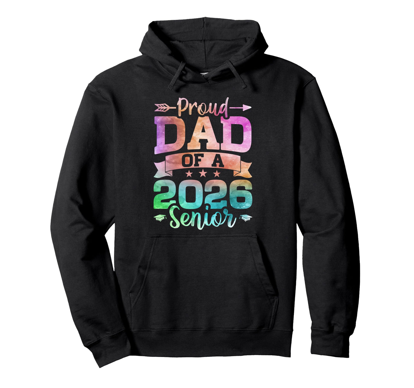 Proud Dad 2026 Senior Class 2026 Graduate Hoodie - Custom Art Print Unisex - T-Shirt, Sweatshirt, Hoodie