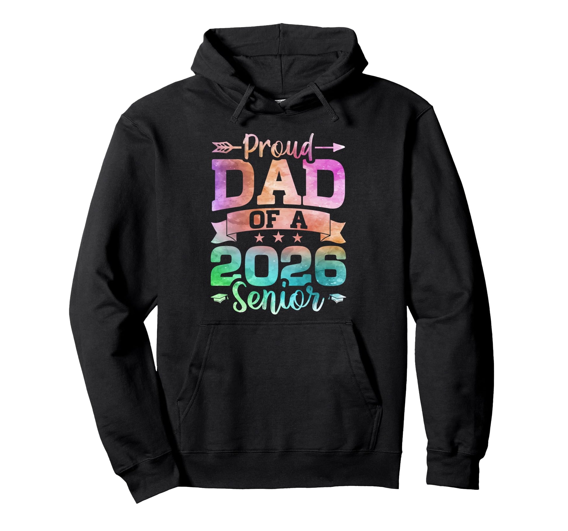 Proud Dad 2026 Senior Class 2026 Graduate Hoodie - Custom Art Print Unisex - T-Shirt, Sweatshirt, Hoodie
