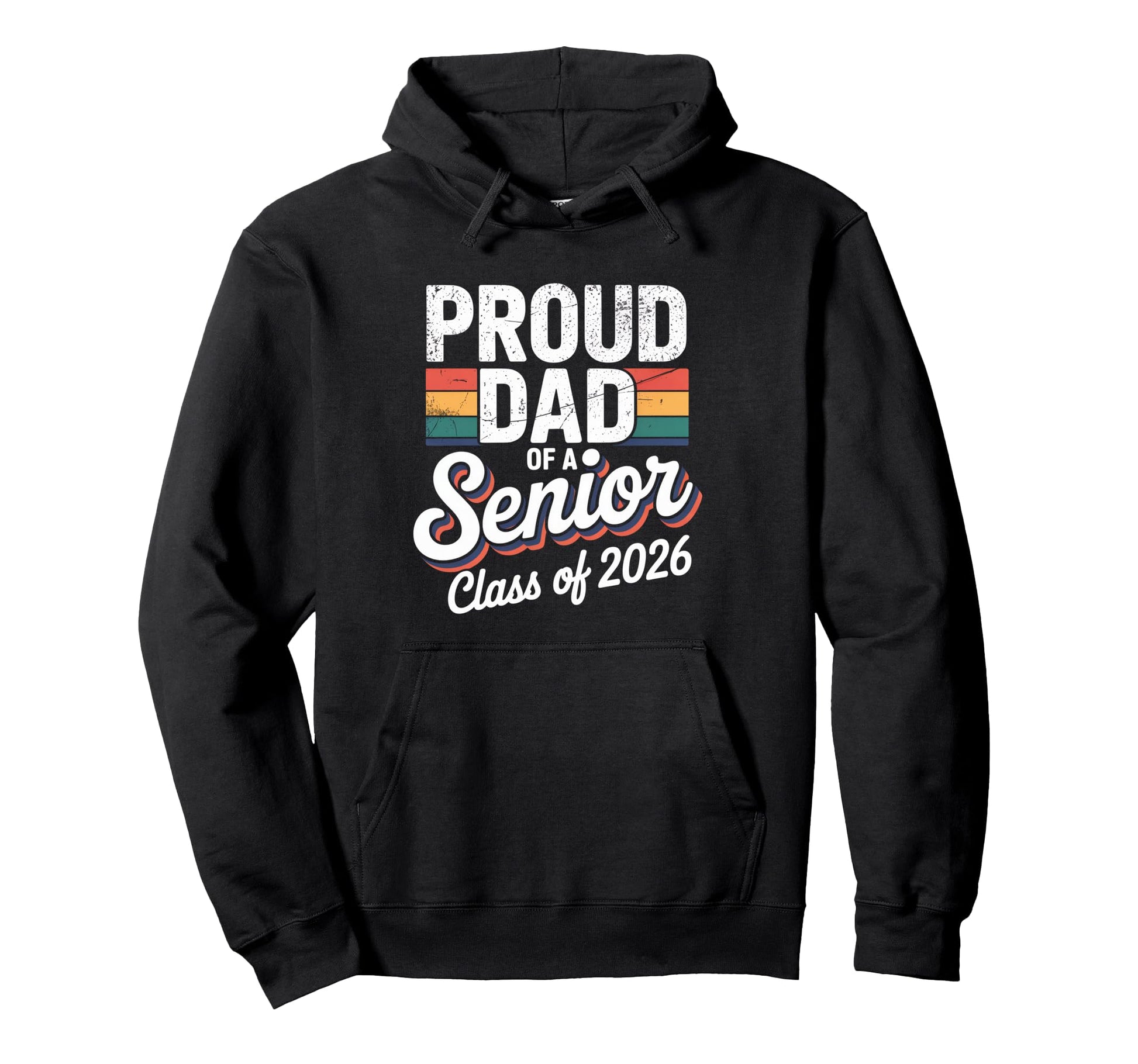 Dad Senior 2026 Proud Dad Class 2026 Hoodie - Graphic Print for Adults - T-Shirt, Sweatshirt, Hoodie