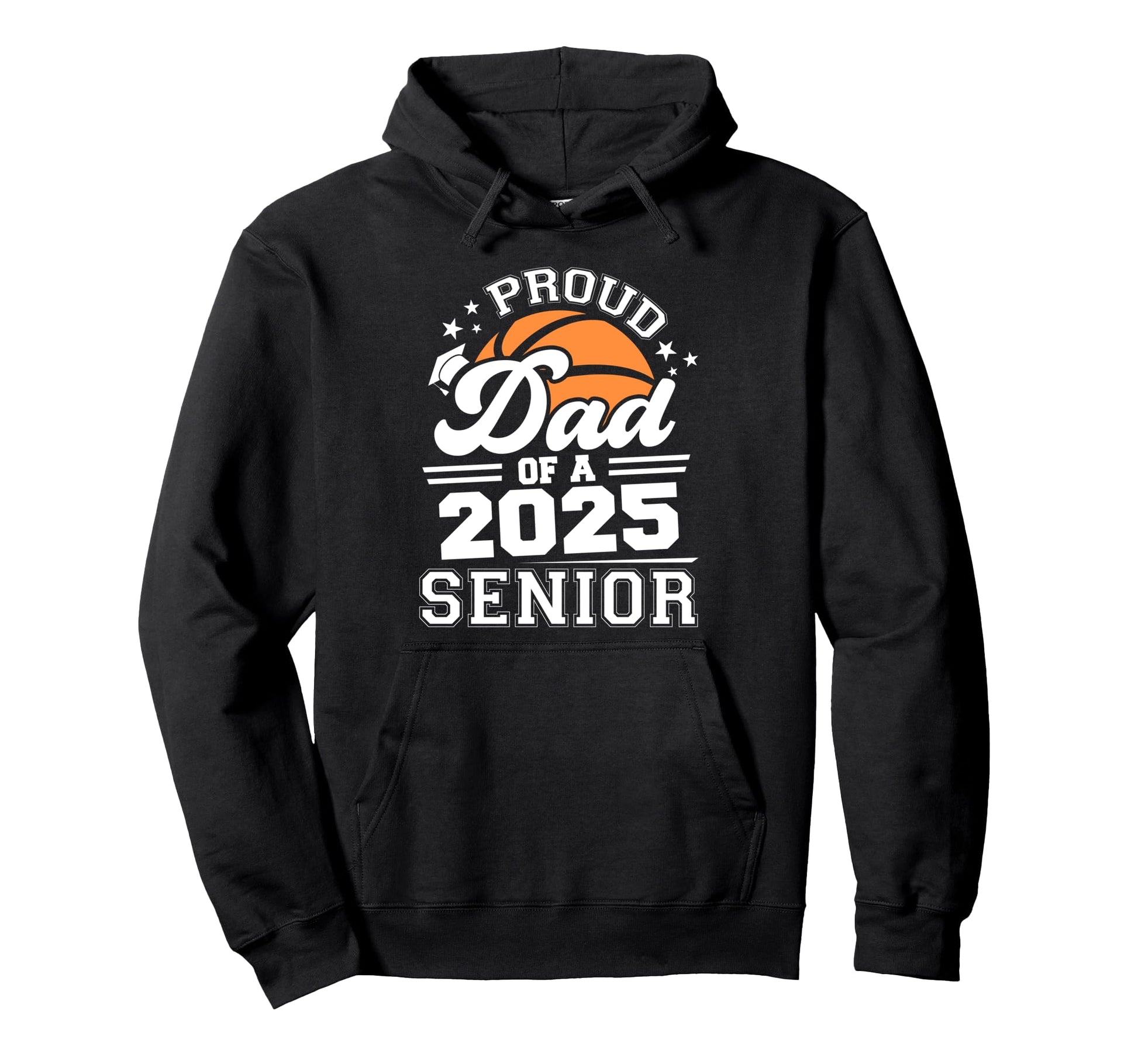 Proud Dad 2025 Senior Basketball Hoodie - Trendy Graphic Men Women - T-Shirt, Sweatshirt, Hoodie