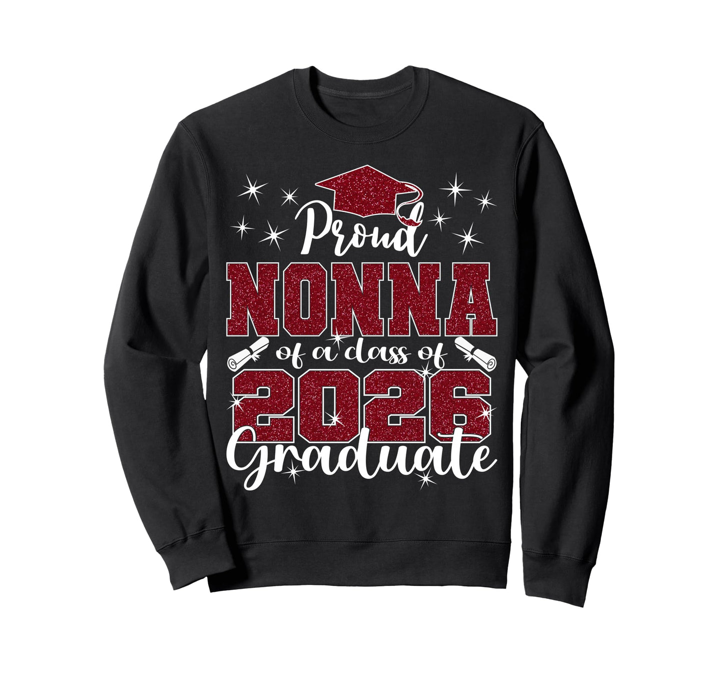 Super Proud Nonna 2026 Graduate Sweatshirt - Minimalist Print for Adults - T-Shirt, Sweatshirt, Hoodie