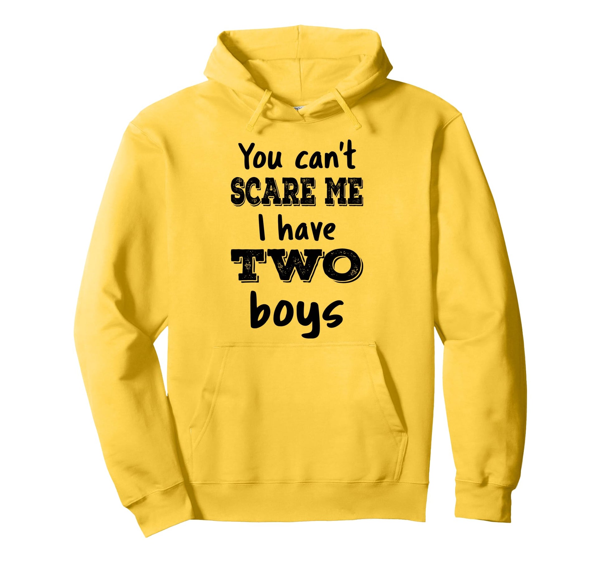 You Cant Scare Me I Have Two Mom 2 Sons Hoodie - Trendy Graphic Men Women - T-Shirt, Sweatshirt, Hoodie