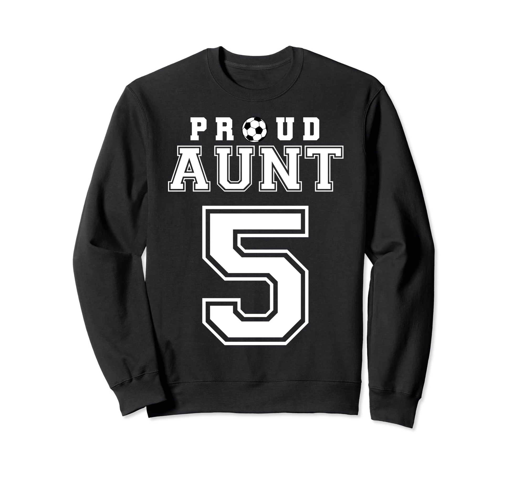 Number 5 Custom Proud Soccer Sweatshirt - Novelty Apparel for Adults - T-Shirt, Sweatshirt, Hoodie