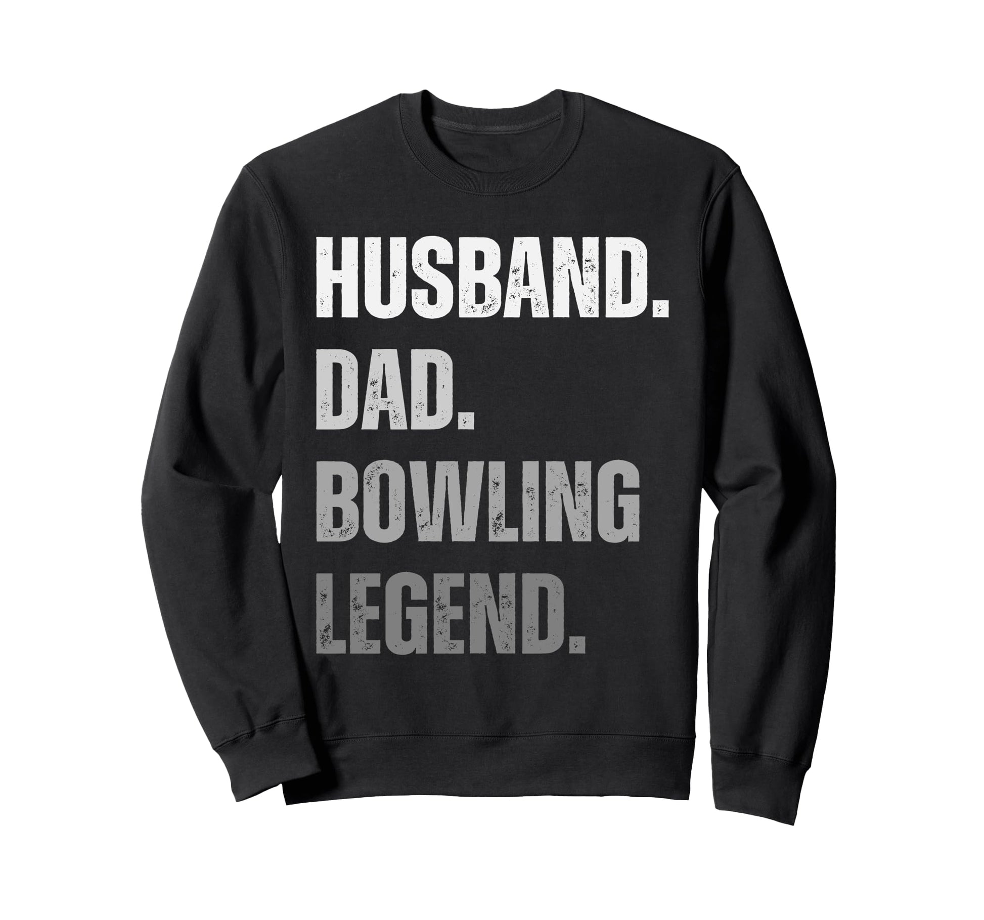 Husband Dad Bowling Legend Bowling Sweatshirt - Minimalist Print Men Women - T-Shirt, Sweatshirt, Hoodie