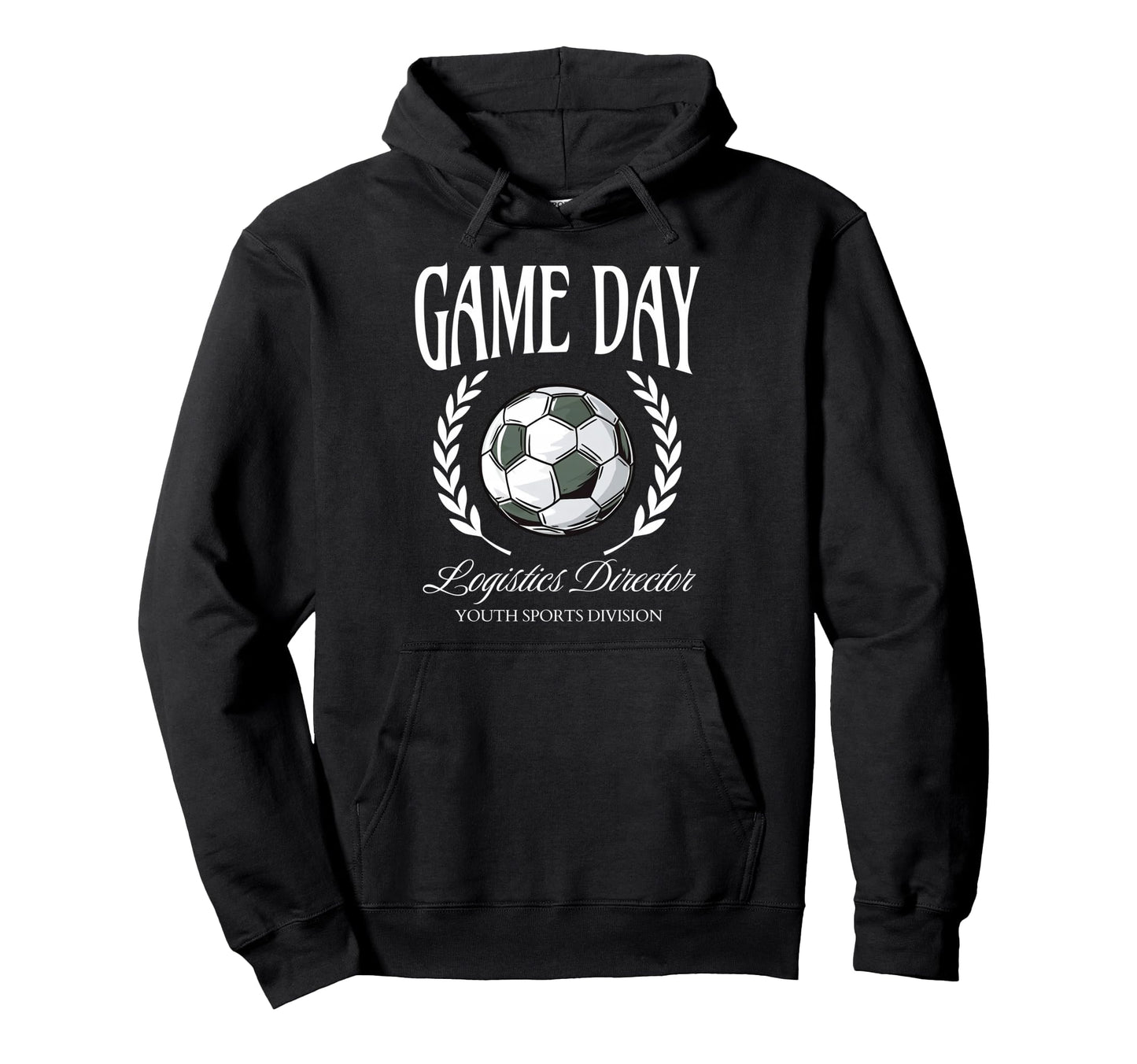 Game Day Logistics Director Soccer Hoodie - Fun Novelty Design Unisex - T-Shirt, Sweatshirt, Hoodie