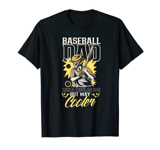 Baseball Dad Like Regular Dad But T-Shirt - Casual Everyday Wear Men Women - T-Shirt, Sweatshirt, Hoodie