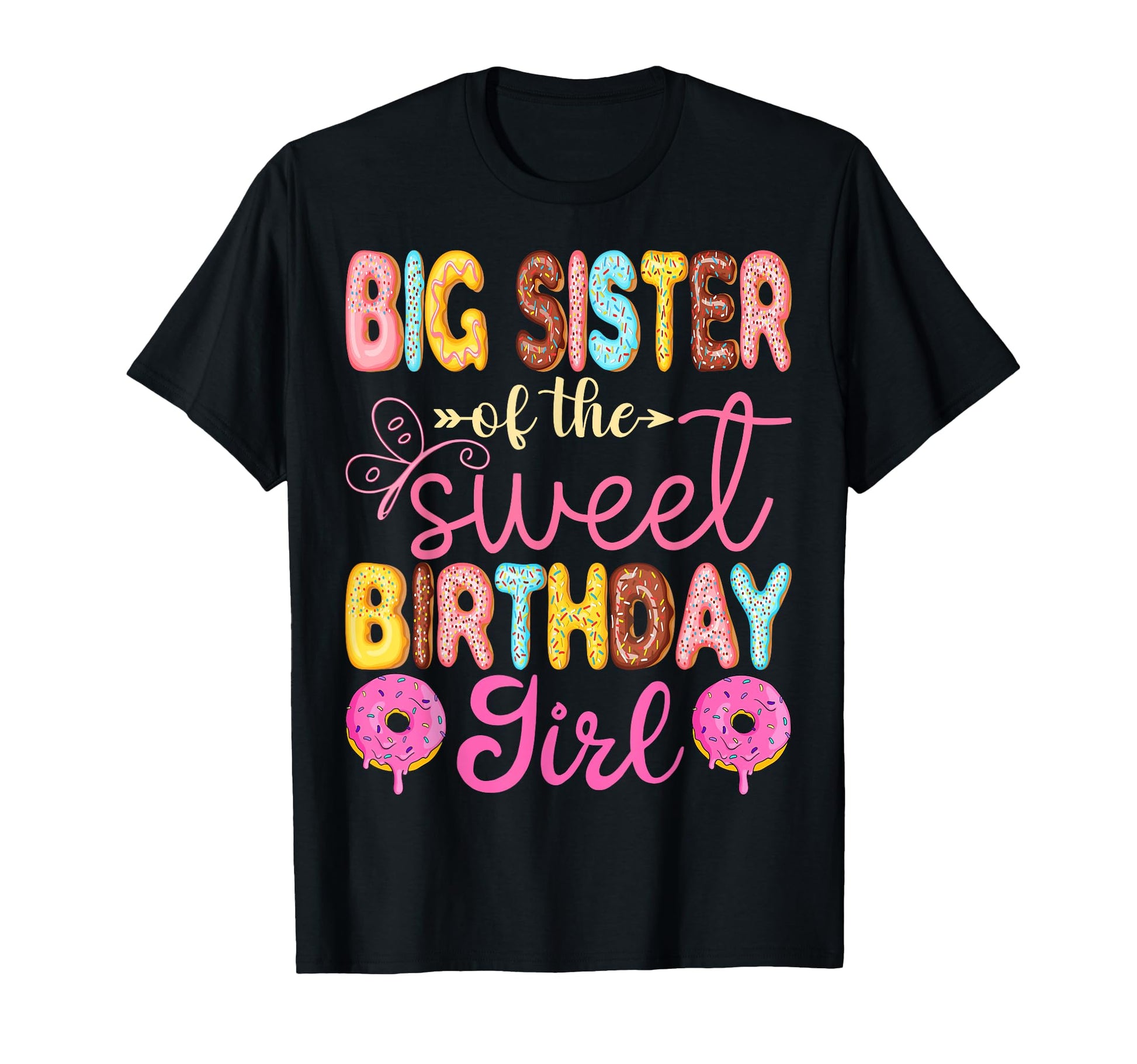 Big Sister Sweet Birthday Donut T-Shirt - Aesthetic Graphic Men Women - T-Shirt, Sweatshirt, Hoodie