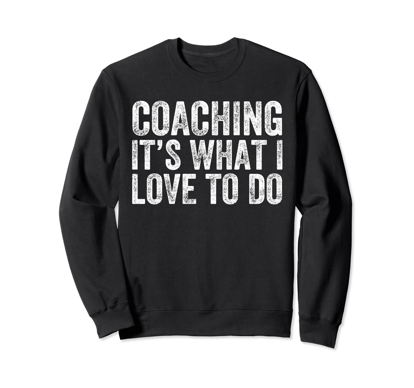 Coaching Love Funny Soccer Coaches Sweatshirt - Novelty Apparel for Adults - T-Shirt, Sweatshirt, Hoodie