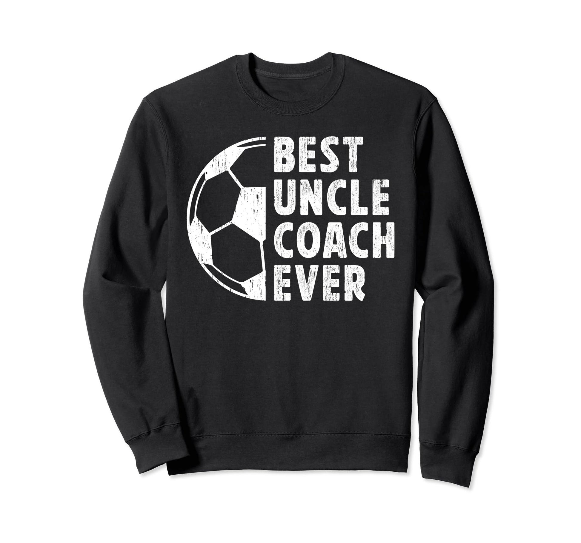 Best Uncle Coach Soccer Uncle Soccer Sweatshirt - Unique Graphic Men Women - T-Shirt, Sweatshirt, Hoodie