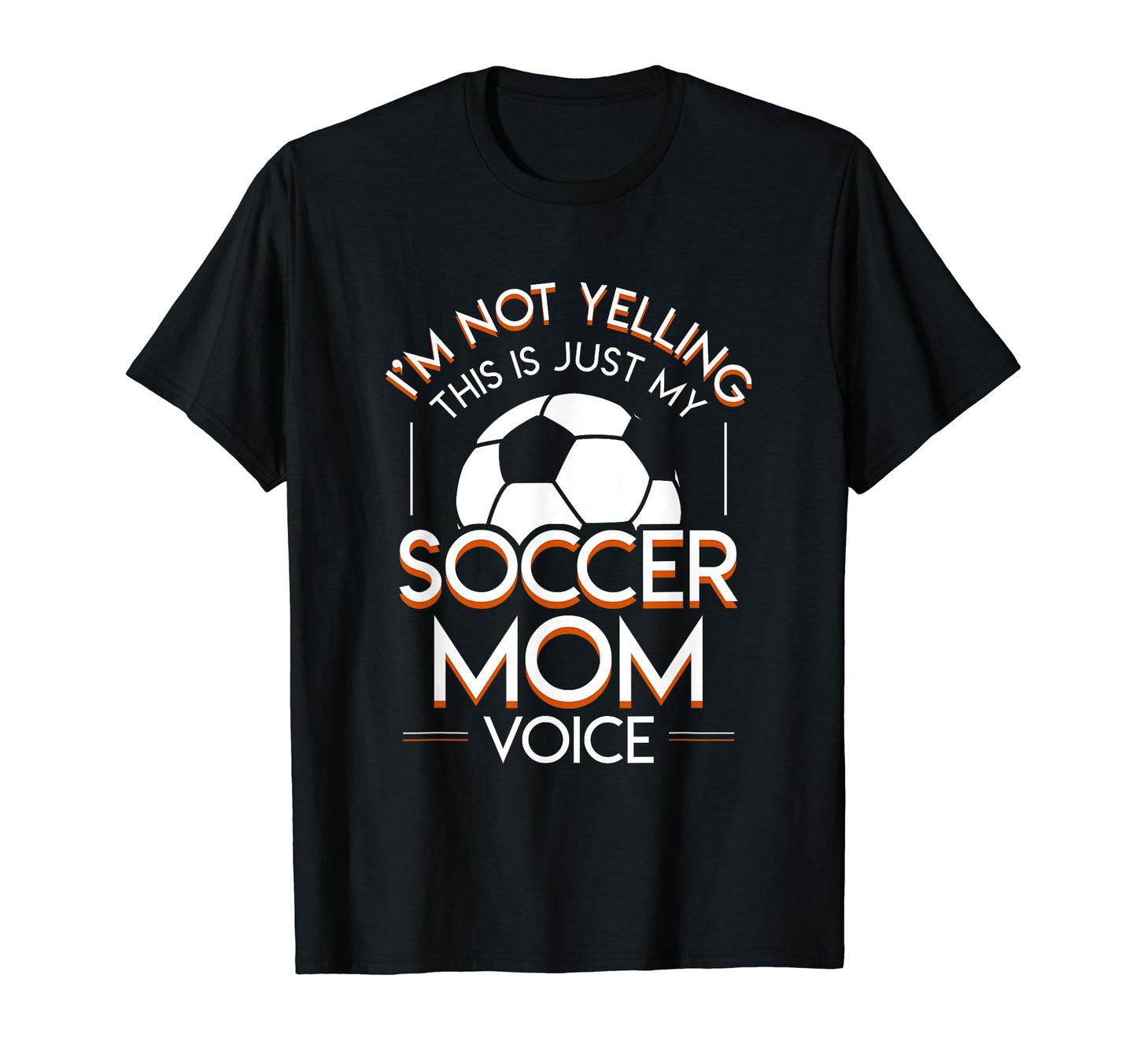 Im Not Yelling This Is My Soccer Mom Hoodie - Minimalist Print Unisex - T-Shirt, Sweatshirt, Hoodie