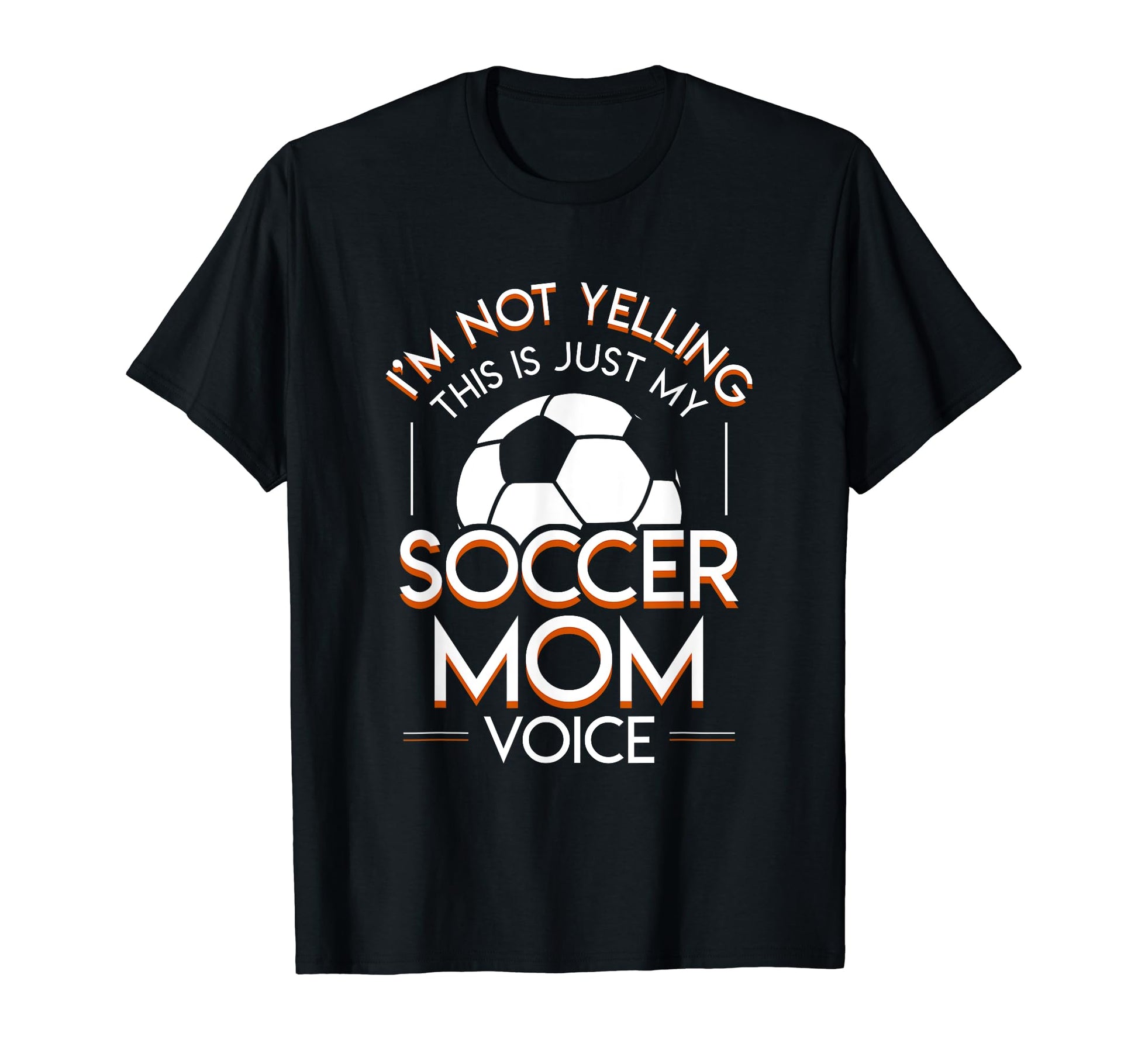 Im Not Yelling This Is My Soccer Mom Hoodie - Minimalist Print Unisex - T-Shirt, Sweatshirt, Hoodie
