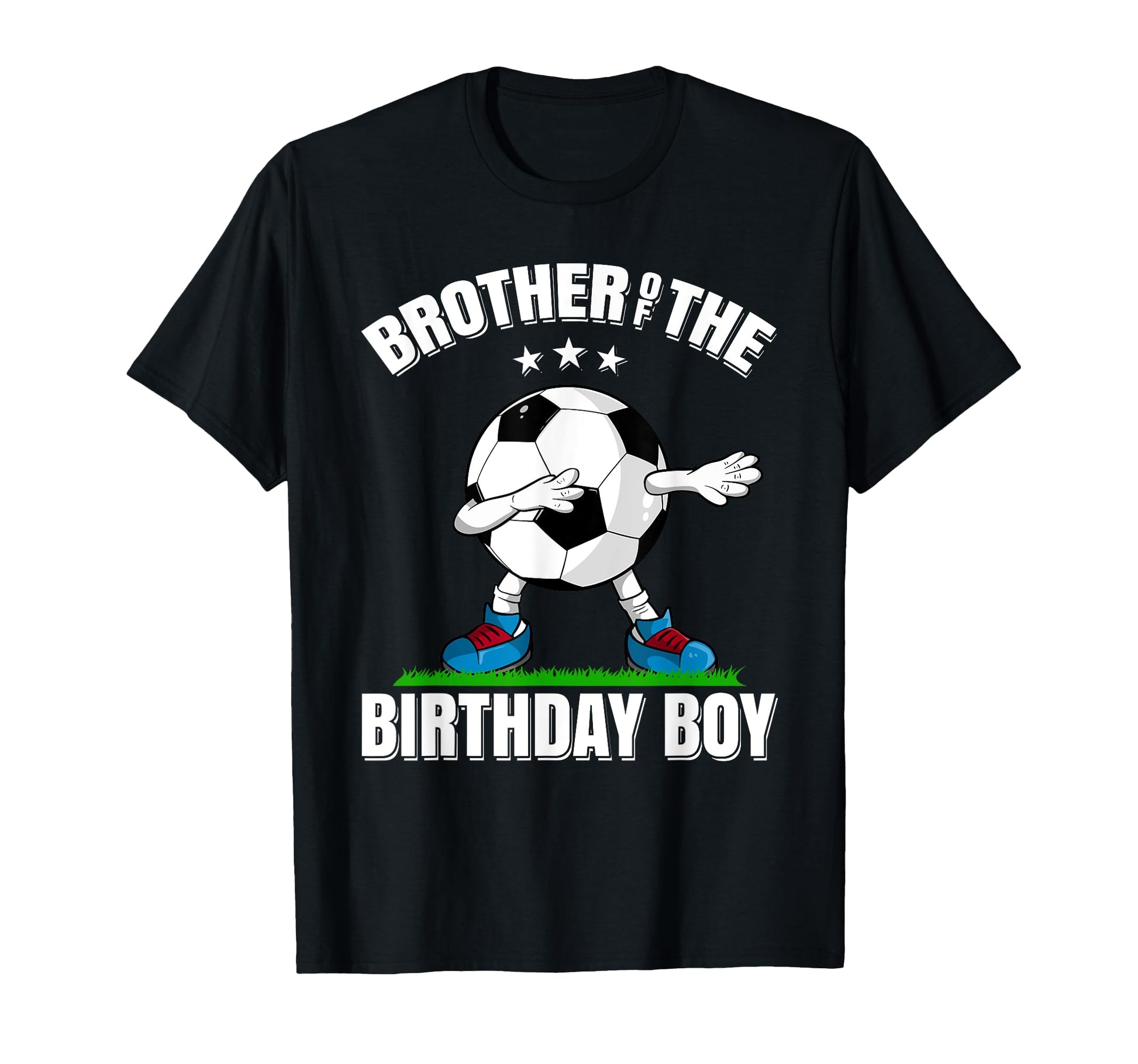 Brother Birthday Funny Dabbing Soccer T-Shirt - Custom Art Print Unisex - T-Shirt, Sweatshirt, Hoodie