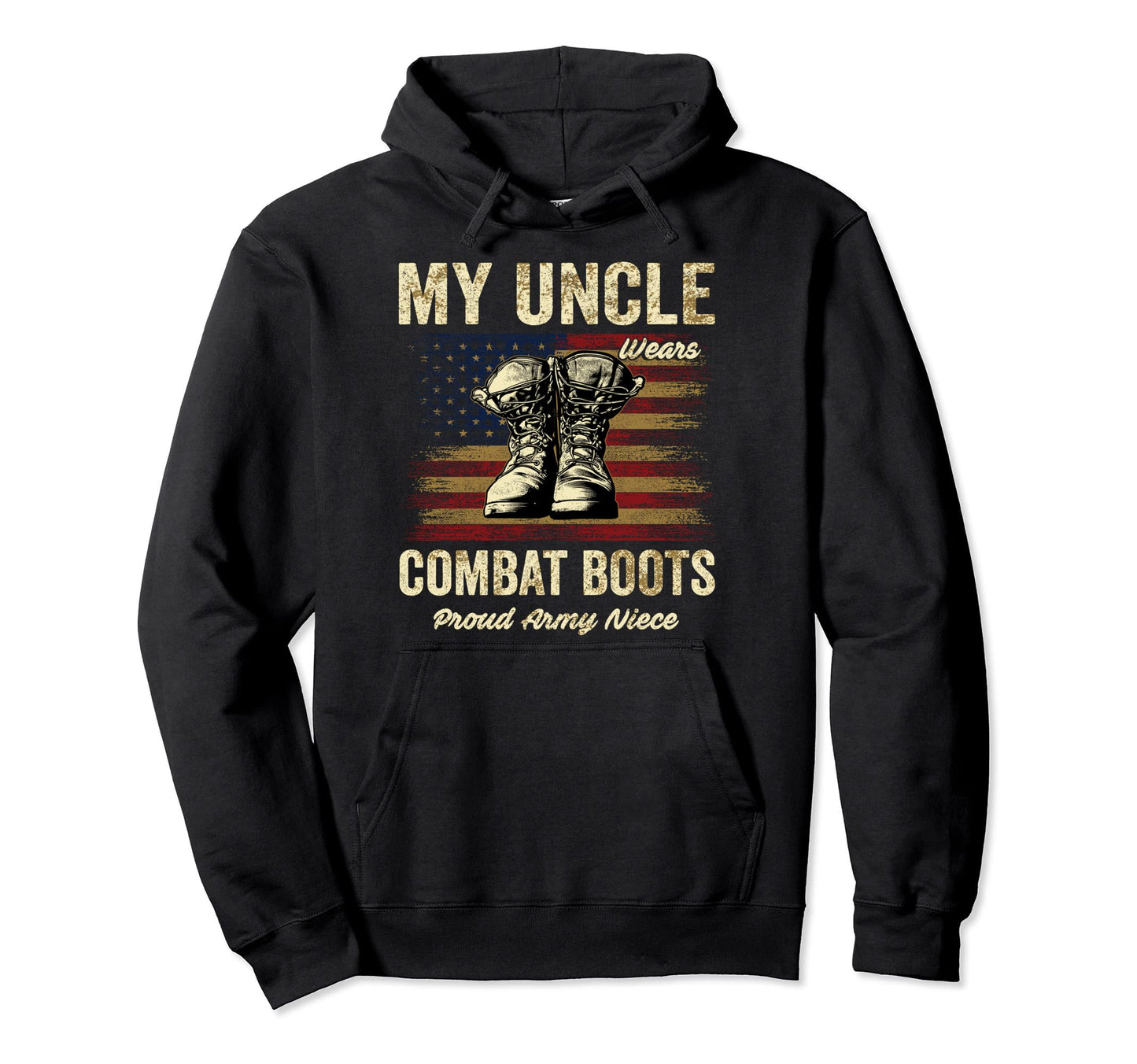 My Uncle Wears Combat Boots Proud Army Hoodie - Custom Art Print Men Women - T-Shirt, Sweatshirt, Hoodie