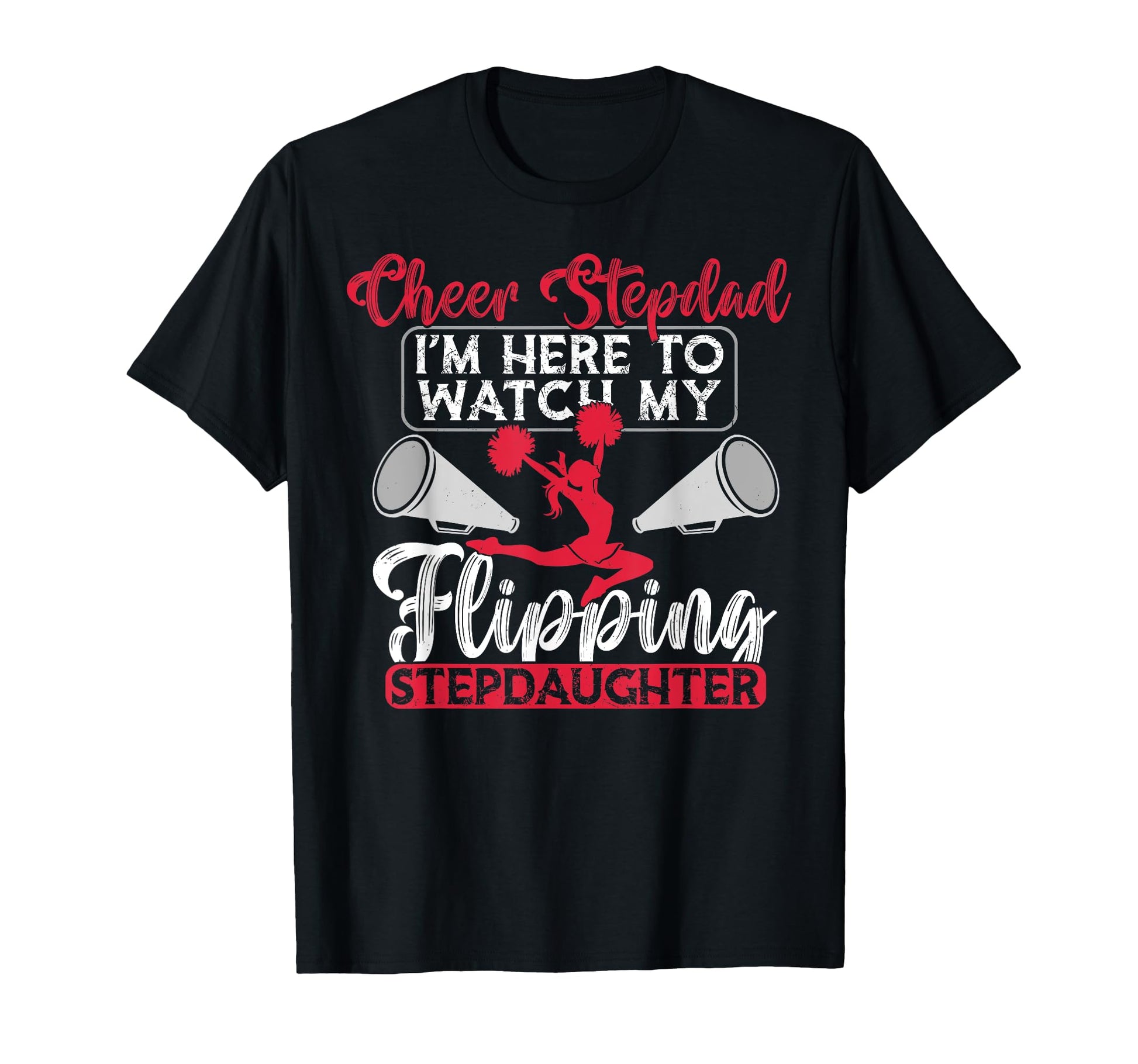 Cheer Stepdad My Flippin Stepdaughter T-Shirt - Aesthetic Graphic Unisex - T-Shirt, Sweatshirt, Hoodie