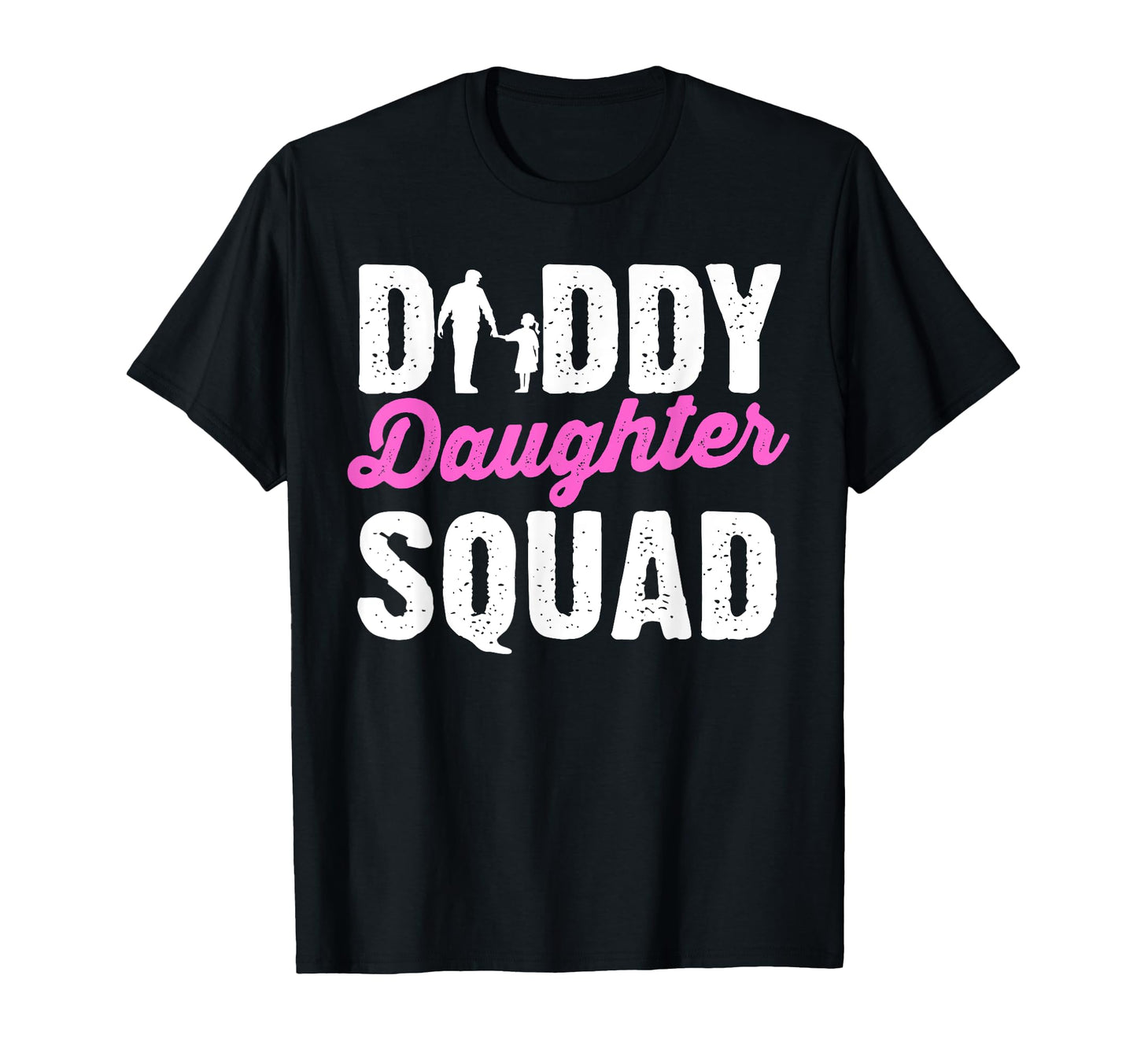 Daddy Daughter Squad Daughters Matching T-Shirt - Trendy Graphic Men Women - T-Shirt, Sweatshirt, Hoodie