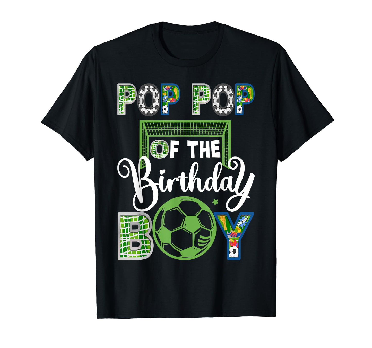 Pop Pop Birthday Soccer Baller Birthday T-Shirt - Fun Novelty Design Unisex - T-Shirt, Sweatshirt, Hoodie