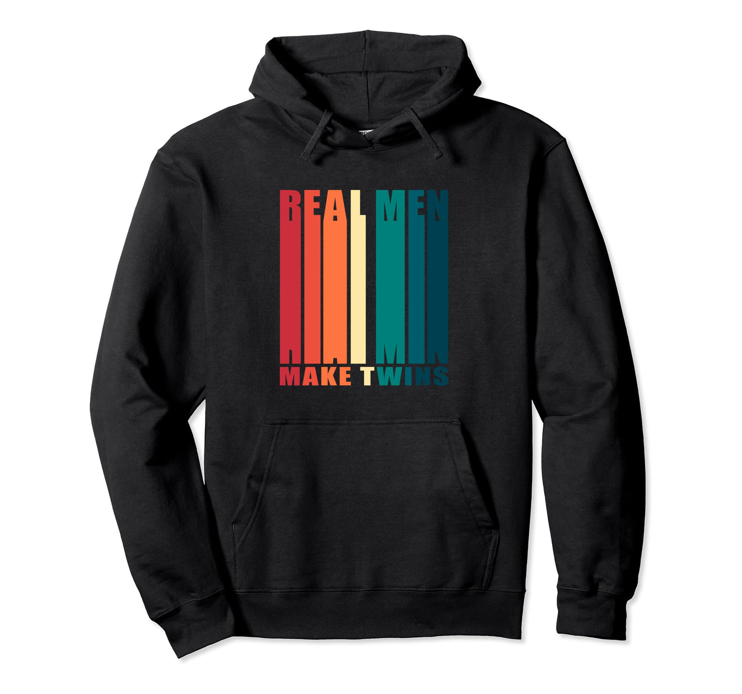 Real Make Twins Funny Twin Dad Birthday Hoodie - Minimalist Print Unisex - T-Shirt, Sweatshirt, Hoodie