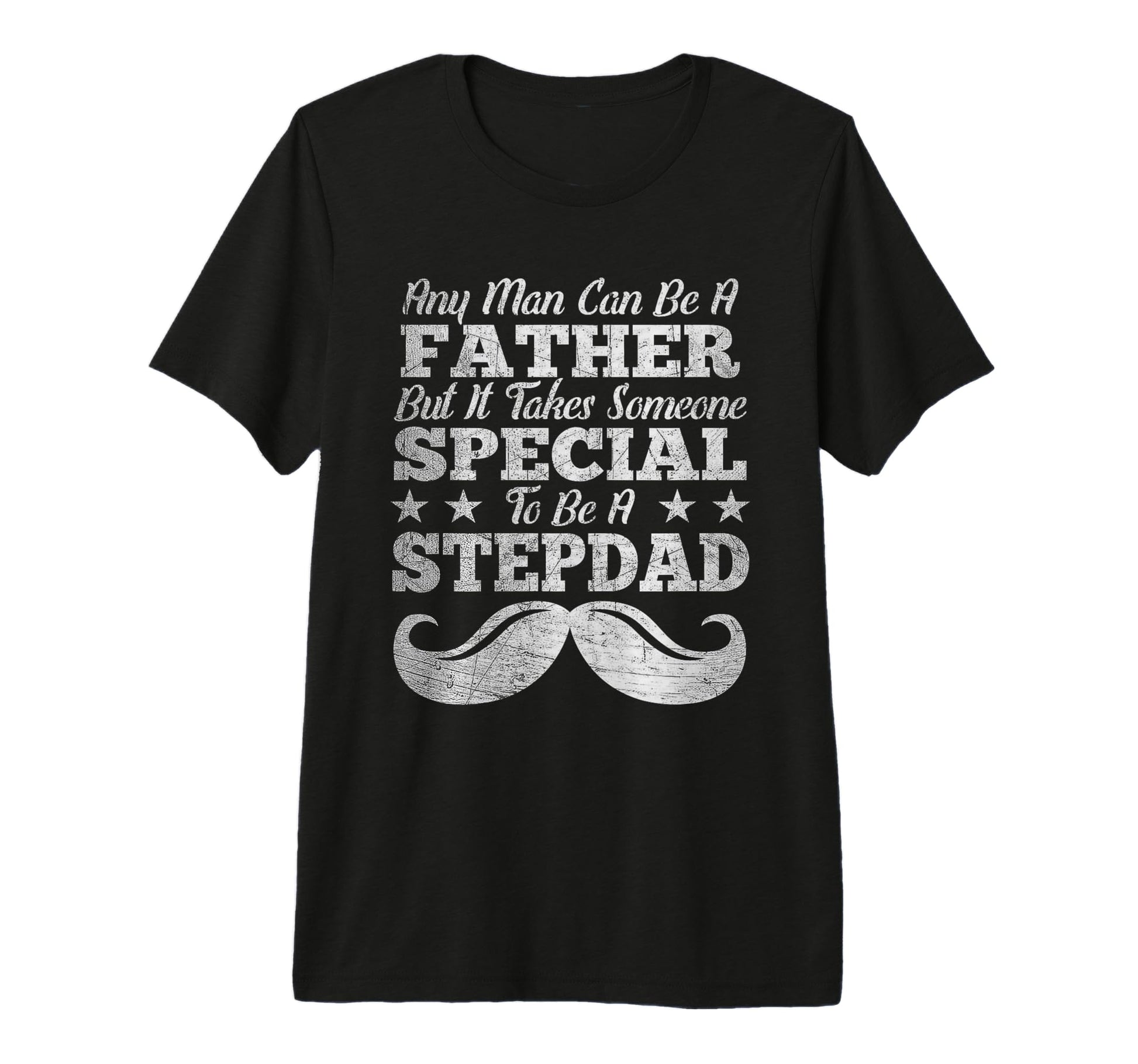 Mens Step Dad Father Day Gift Any T-Shirt - Custom Art Print for Adults - T-Shirt, Sweatshirt, Hoodie