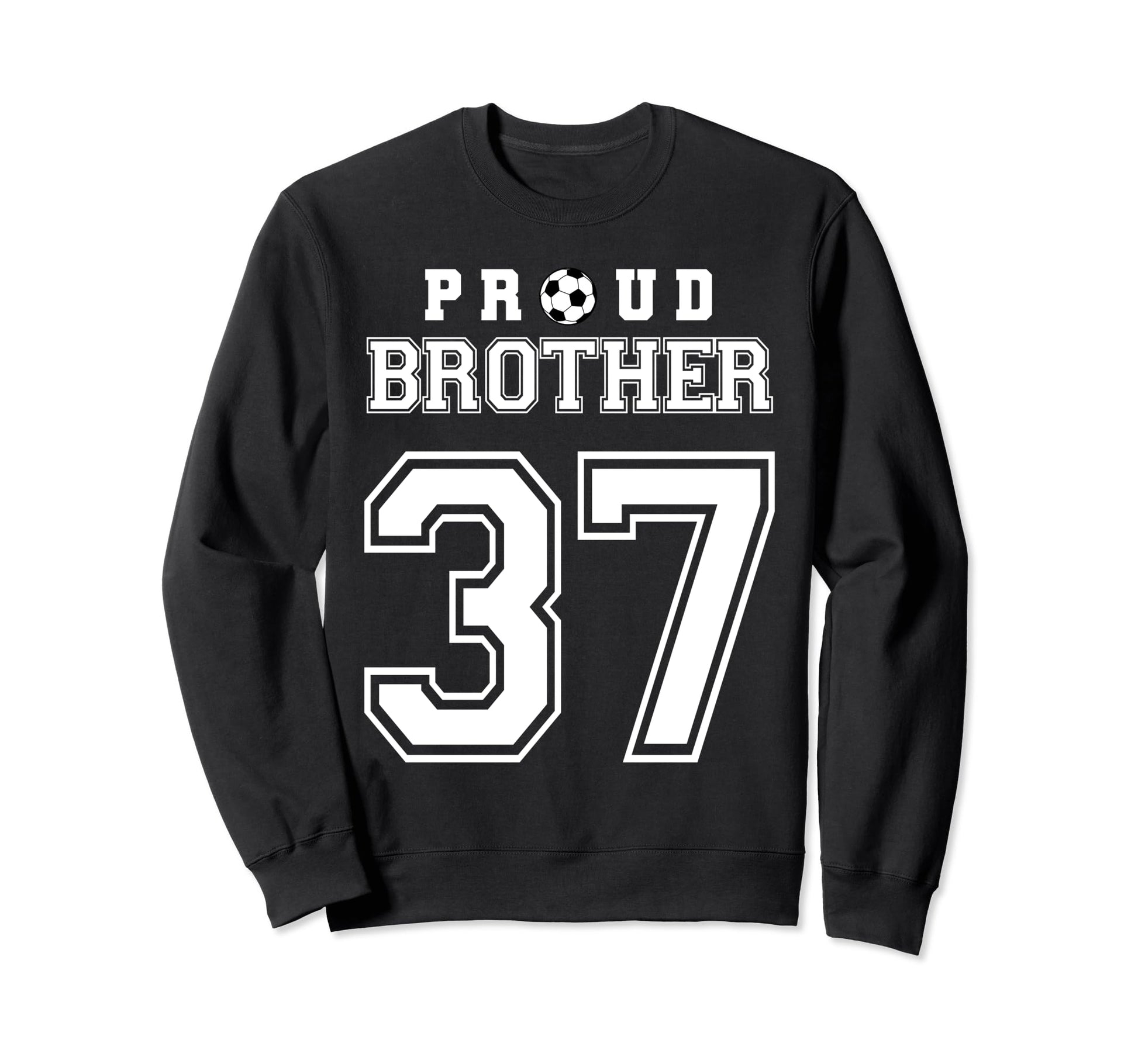 Number 37 Custom Proud Soccer Futbol Sweatshirt - Streetwear Style Unisex - T-Shirt, Sweatshirt, Hoodie
