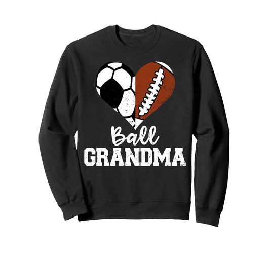Ball Grandma Funny Soccer Football Sweatshirt - Minimalist Print Unisex - T-Shirt, Sweatshirt, Hoodie