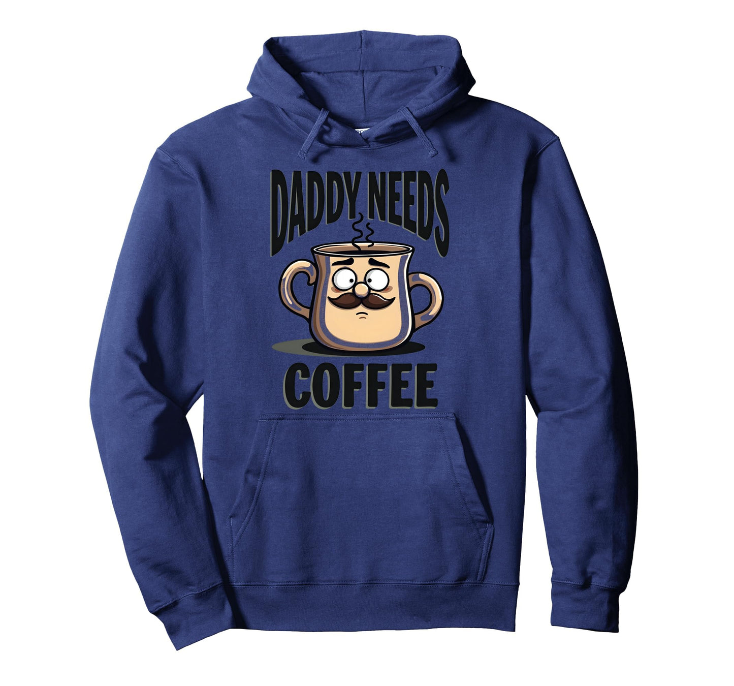 Daddy Needs Coffee Funny Dad Hoodie - Minimalist Print for Adults - T-Shirt, Sweatshirt, Hoodie