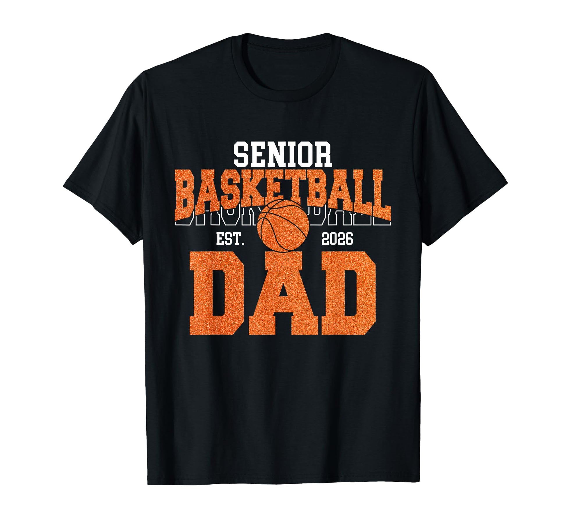 Senior Basketball Dad Class 2026 T-Shirt - Unique Graphic Unisex - T-Shirt, Sweatshirt, Hoodie