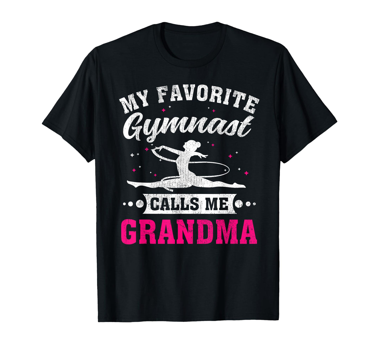 My Favorite Gymnast Calls Me Grandma T-Shirt - Unique Graphic Unisex - T-Shirt, Sweatshirt, Hoodie